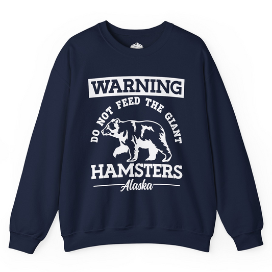 Funny Alaska Bear Warning Parody Do Not Feed the Giant Hamsters Shirt Sweatshirt – Navy – Alaska Cruise Shirts