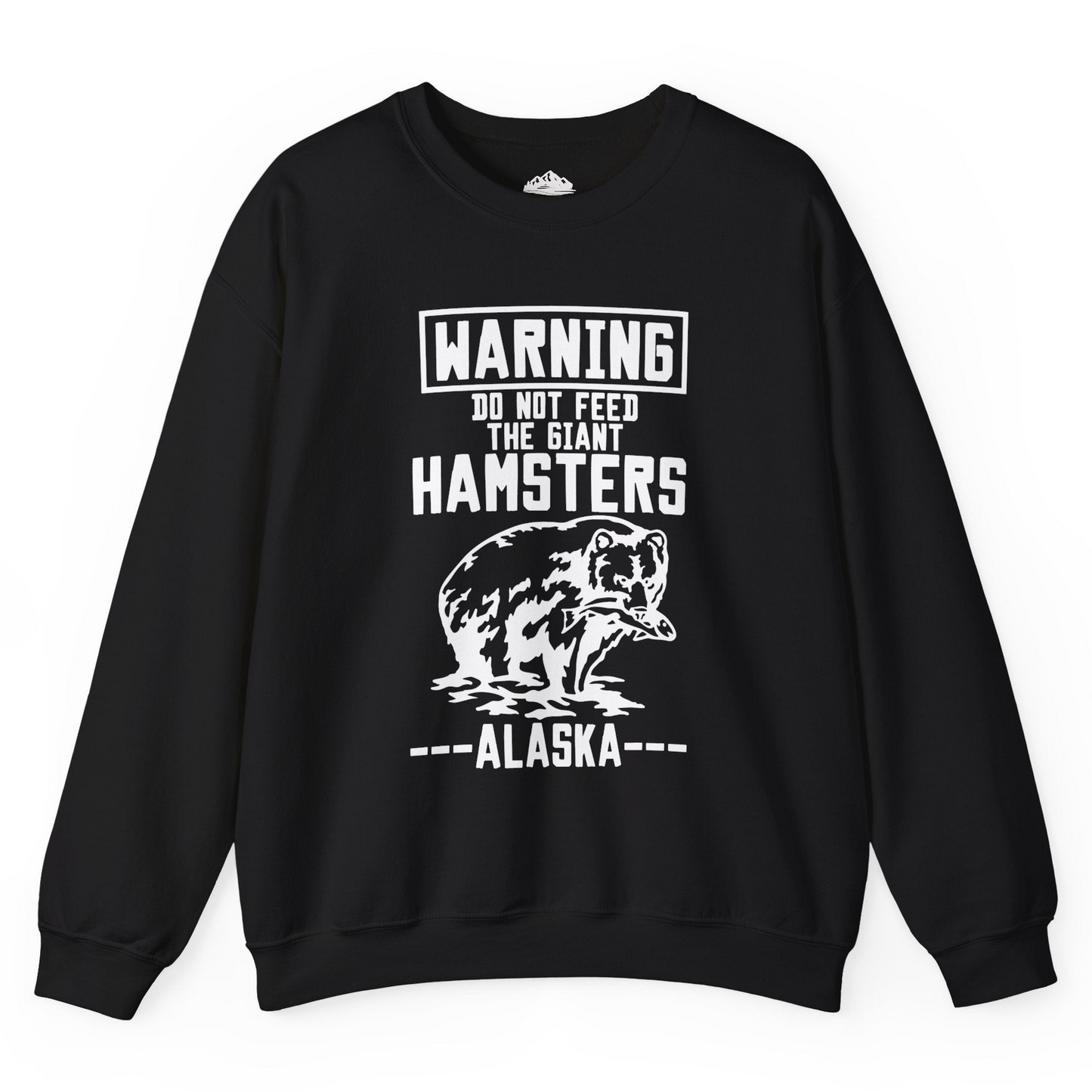Funny Alaska Bear Warning Sign Shirt - Do Not Feed the Giant Hamsters Sweatshirt – Black – Alaska Cruise Shirts