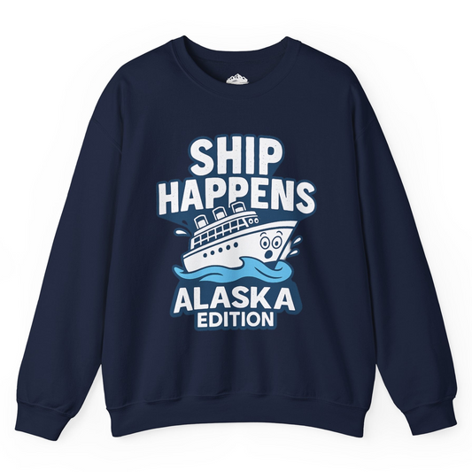 Ship Happens Alaska Cruise Shirt - Funny Cartoon Cruise Pun Tee Sweatshirt – Navy – Alaska Cruise Shirts