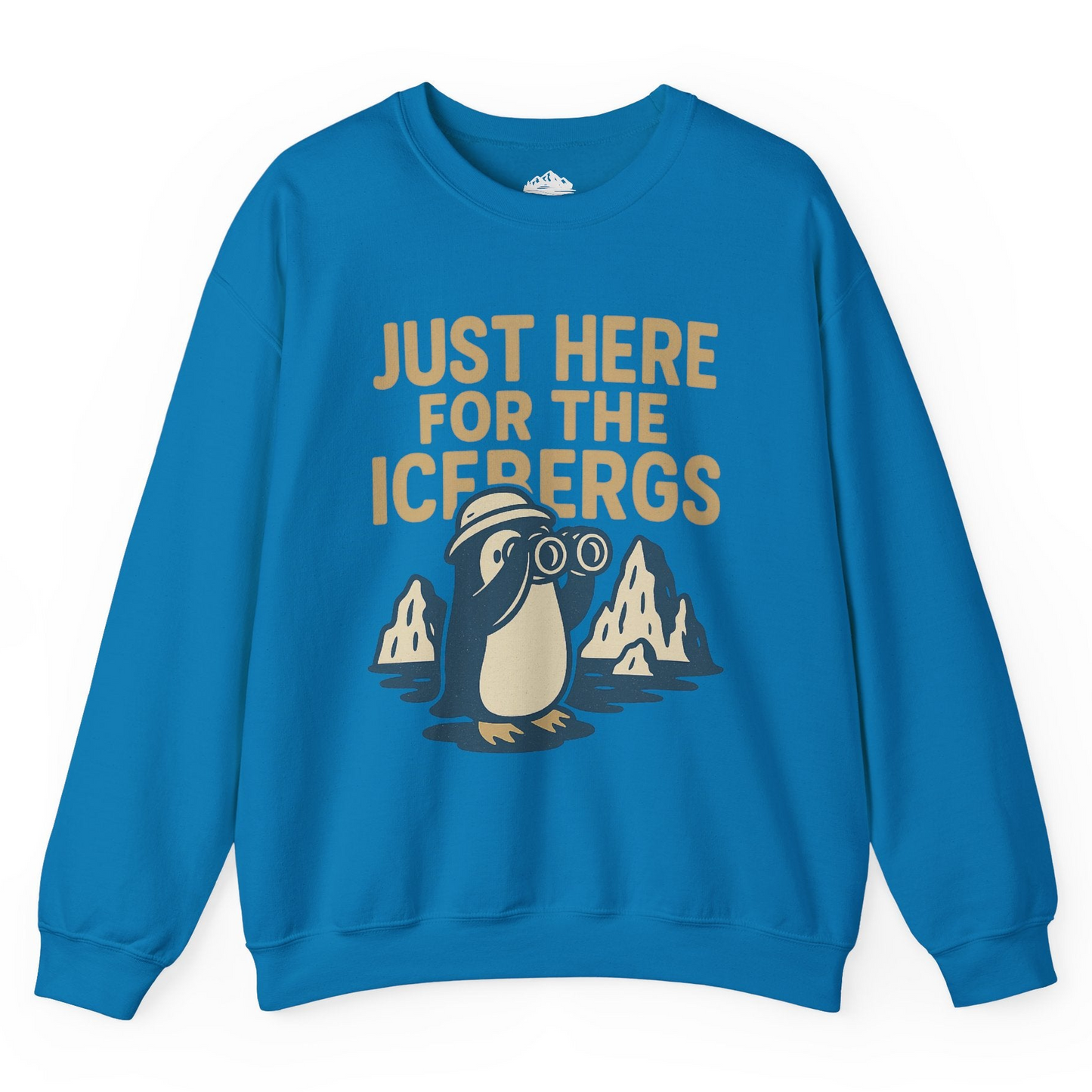 Just Here For The Icebergs Penguin Shirt - Funny Alaska Cruise Tee Sweatshirt – Sapphire – Alaska Cruise Shirts