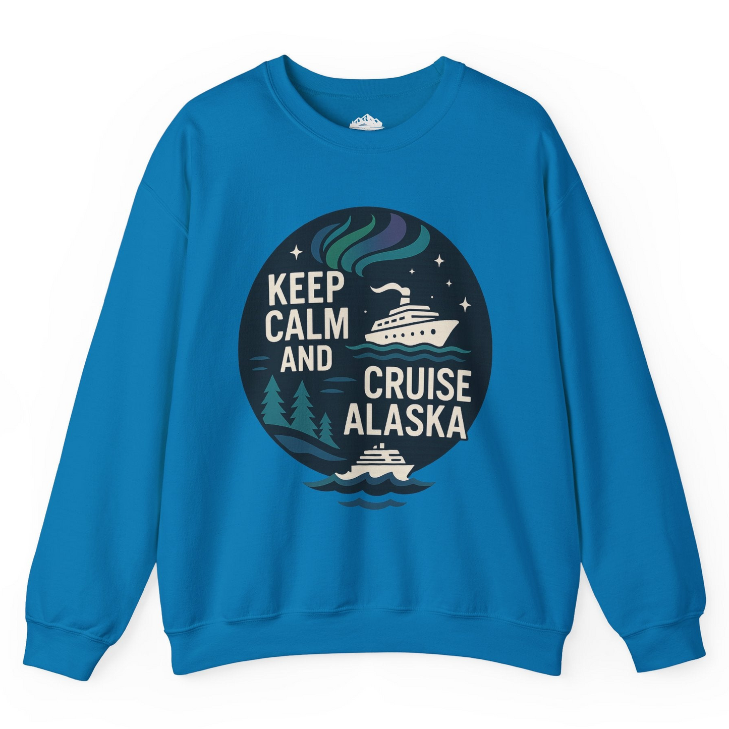 Keep Calm Cruise Alaska Shirt - Northern Lights Pine Trees Retro Tee Sweatshirt – Sapphire – Alaska Cruise Shirts