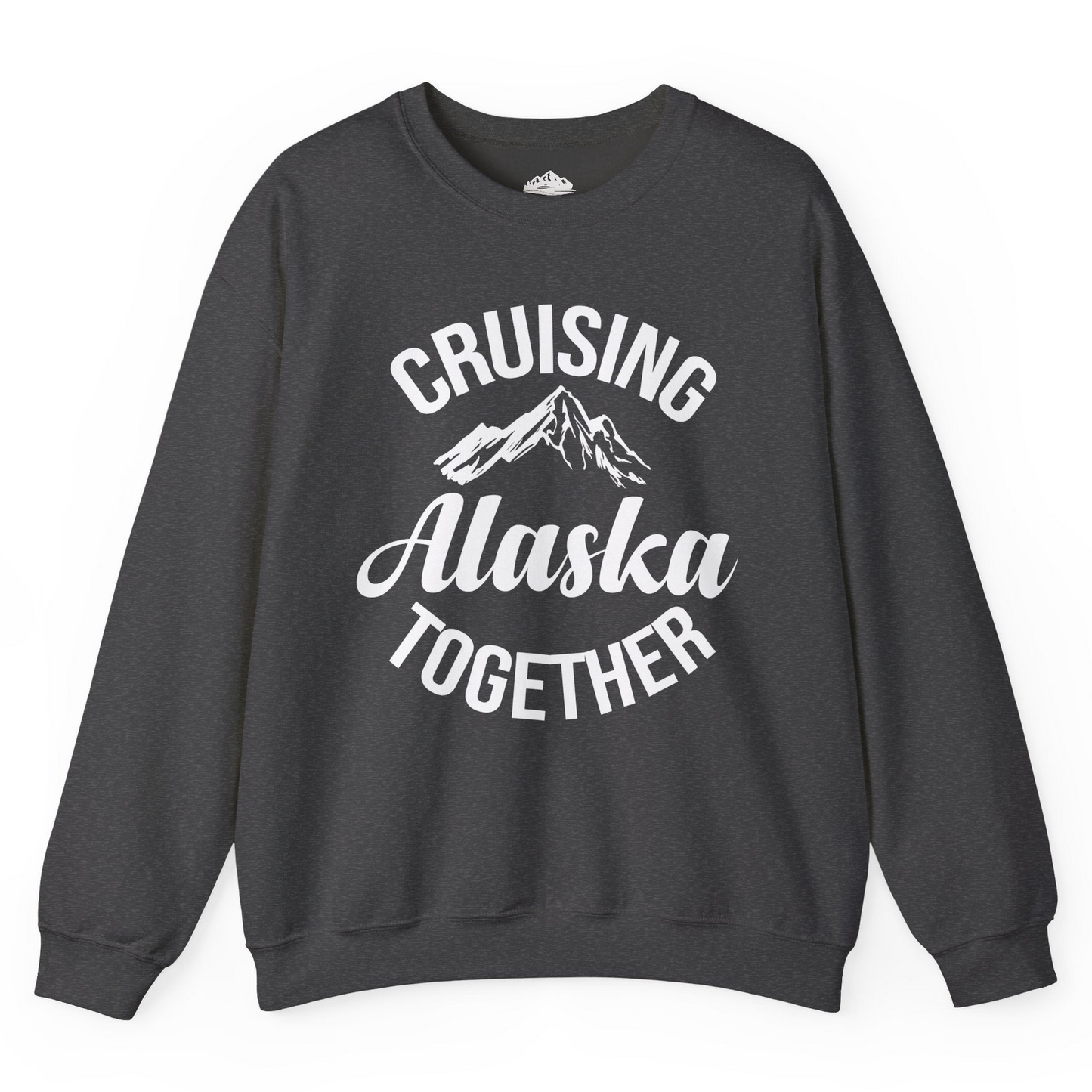 Cruising Alaska Together Mountain Adventure Travel Couples Shirt Sweatshirt – Dark Heather – Alaska Cruise Shirts