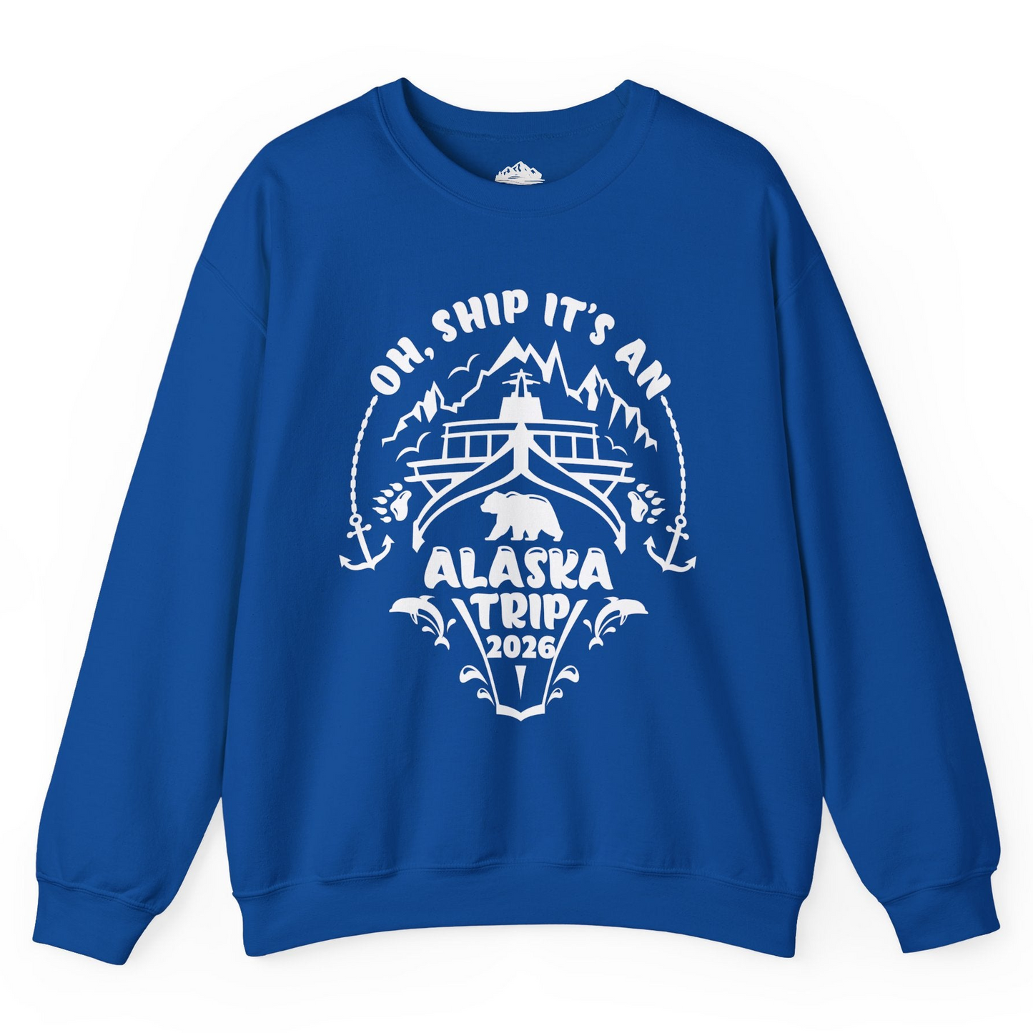 Oh Ship It’s an Alaska Trip 2026 Cruise and Wildlife Shirt Sweatshirt – Royal – Alaska Cruise Shirts