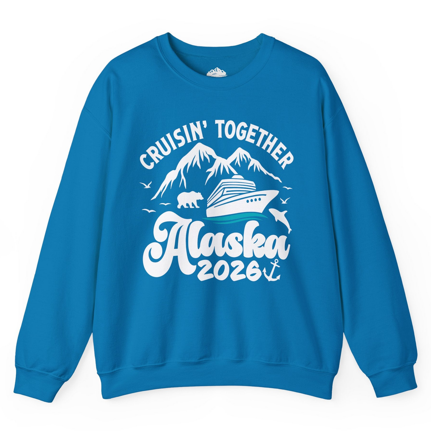 Alaska Cruise Adventure Shirt - Mountains Wildlife and Nautical 2026 Sweatshirt – Sapphire – Alaska Cruise Shirts