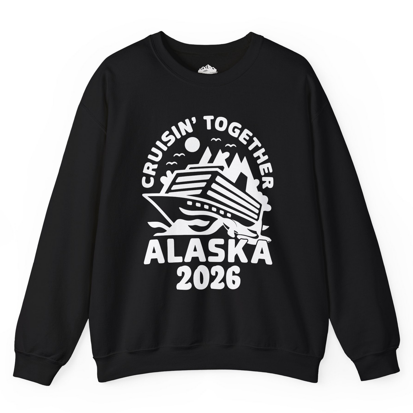 Cruisin Together Alaska Cruise Shirt - Scenic Mountains Ship 2026 Sweatshirt – Black – Alaska Cruise Shirts