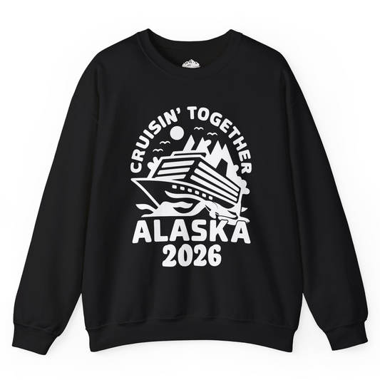 Cruisin Together Alaska Cruise Shirt - Scenic Mountains Ship 2026 Sweatshirt – Black – Alaska Cruise Shirts