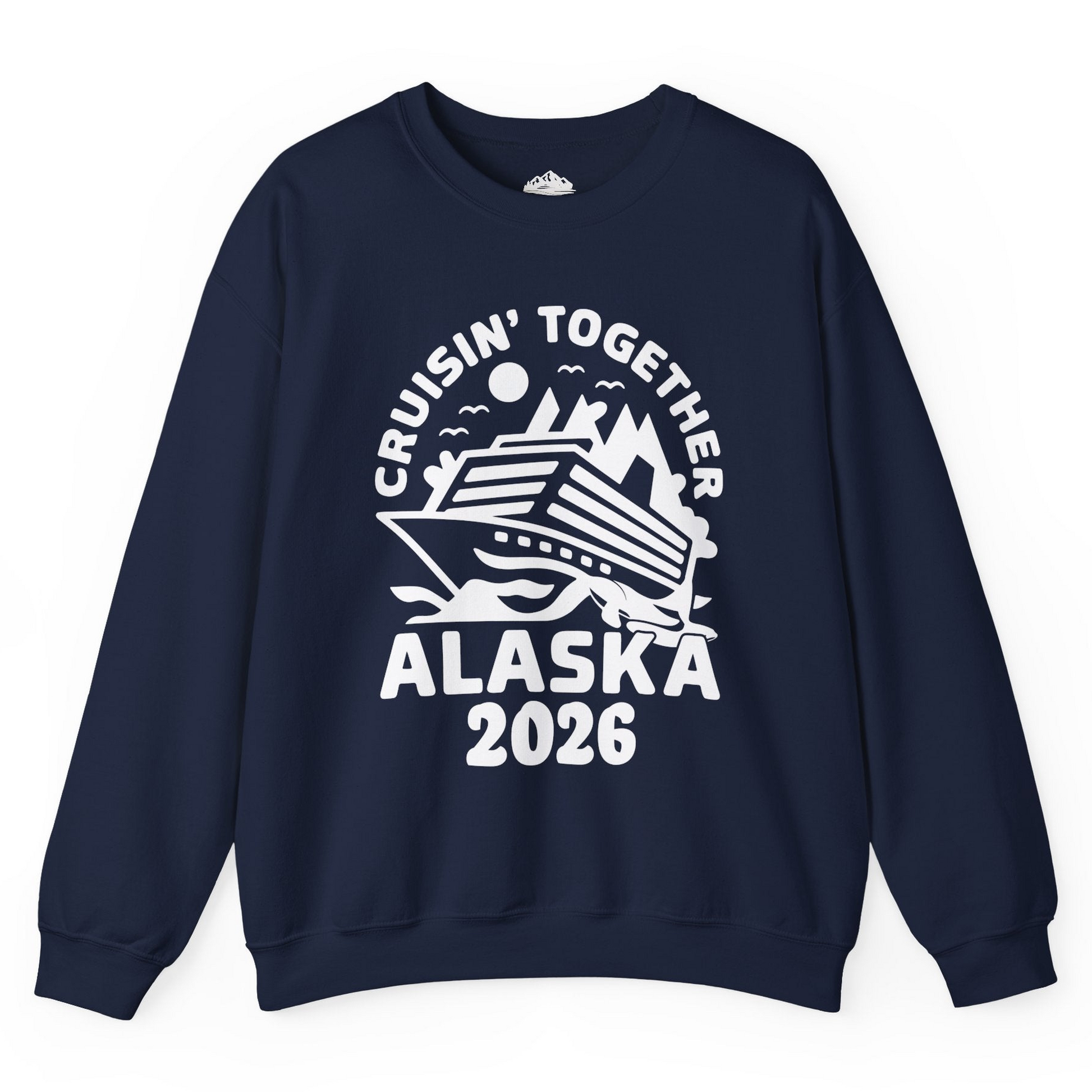 Cruisin Together Alaska Cruise Shirt - Scenic Mountains Ship 2026 Sweatshirt – Navy – Alaska Cruise Shirts