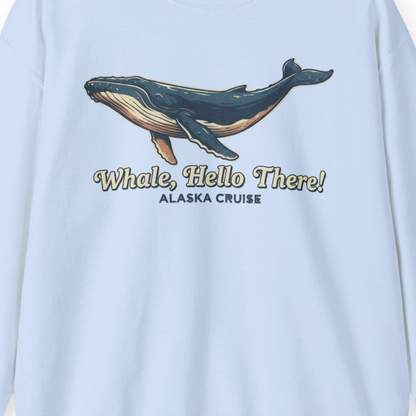 Whale Hello There Alaska Cruise sweatshirt Sweatshirt – Light Blue – Alaska Cruise Shirts Close Up