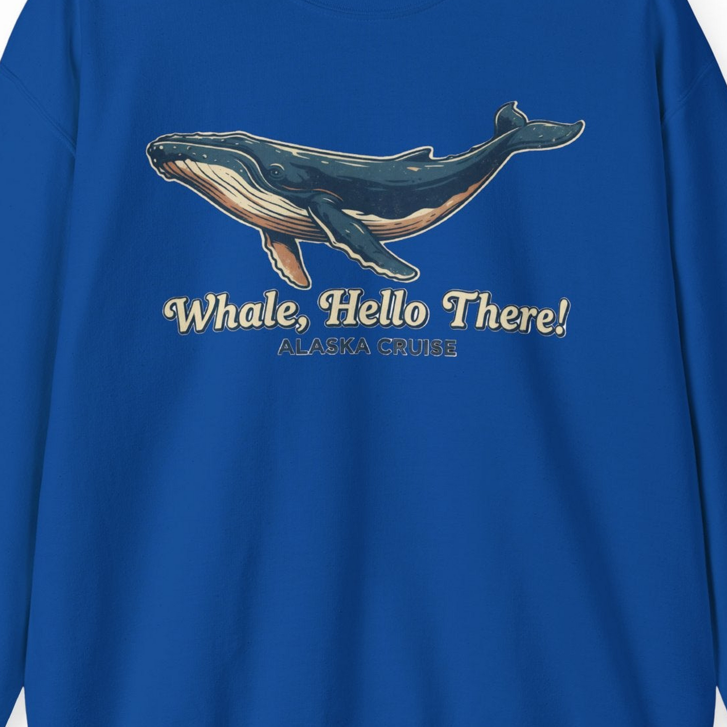 Whale Hello There Alaska Cruise sweatshirt Sweatshirt – Royal – Alaska Cruise Shirts Close Up