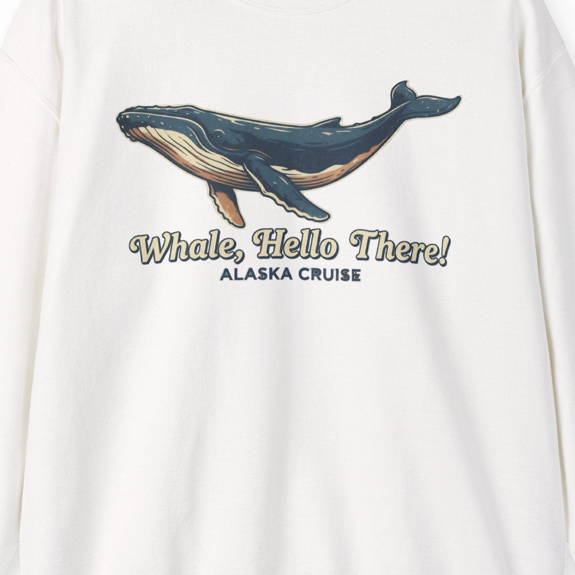 Whale Hello There Alaska Cruise sweatshirt Sweatshirt – White – Alaska Cruise Shirts Close Up