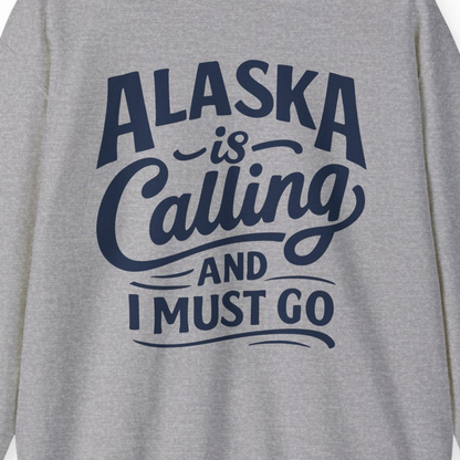 Alaska Is Calling Adventure Typography Shirt Sweatshirt – Sport Grey – Alaska Cruise Shirts Close Up