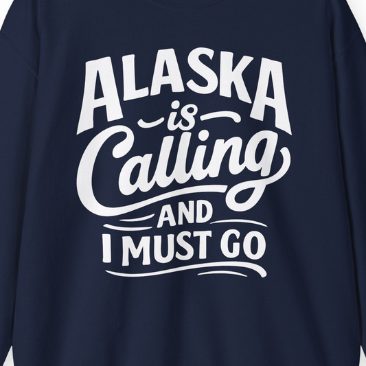 Alaska Is Calling Adventure Typography Shirt Sweatshirt – Navy – Alaska Cruise Shirts Close Up
