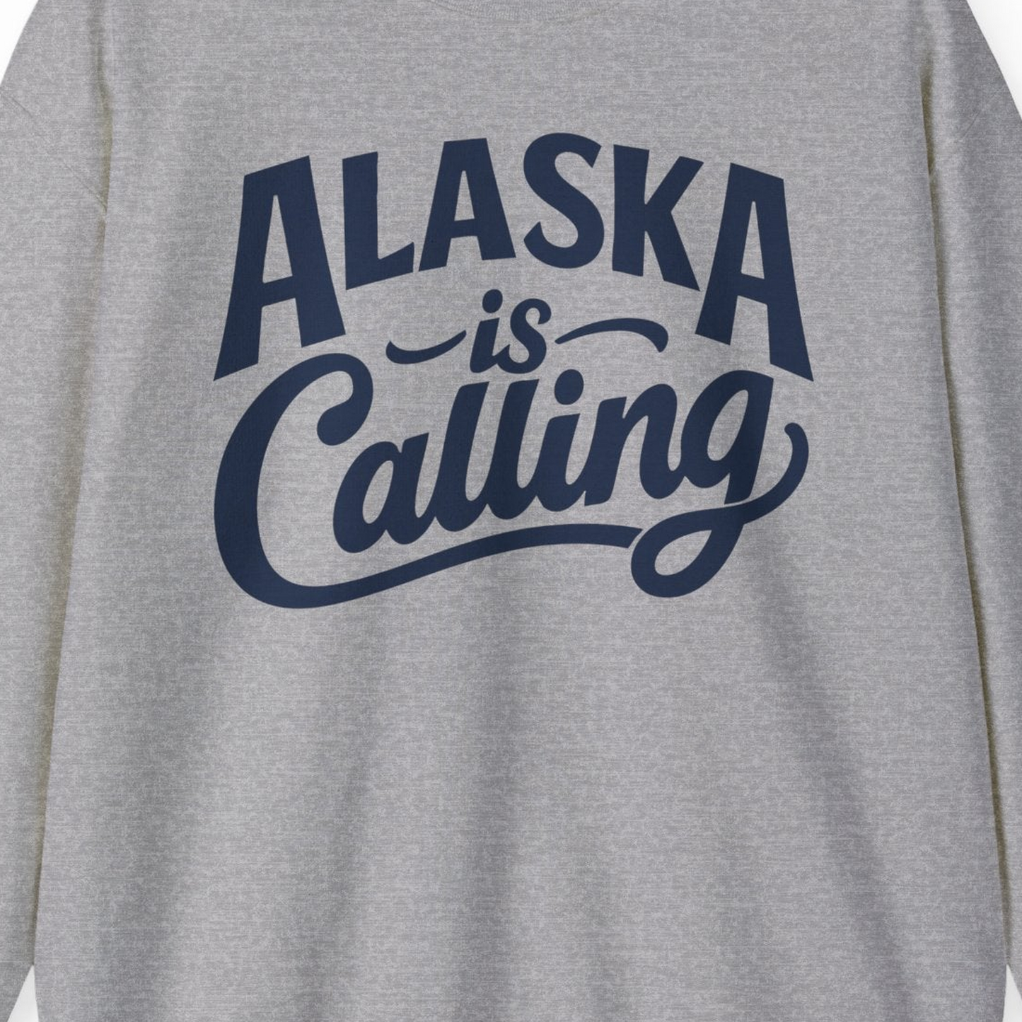 Alaska Is Calling sweatshirt Sweatshirt – Sport Grey – Alaska Cruise Shirts Close Up