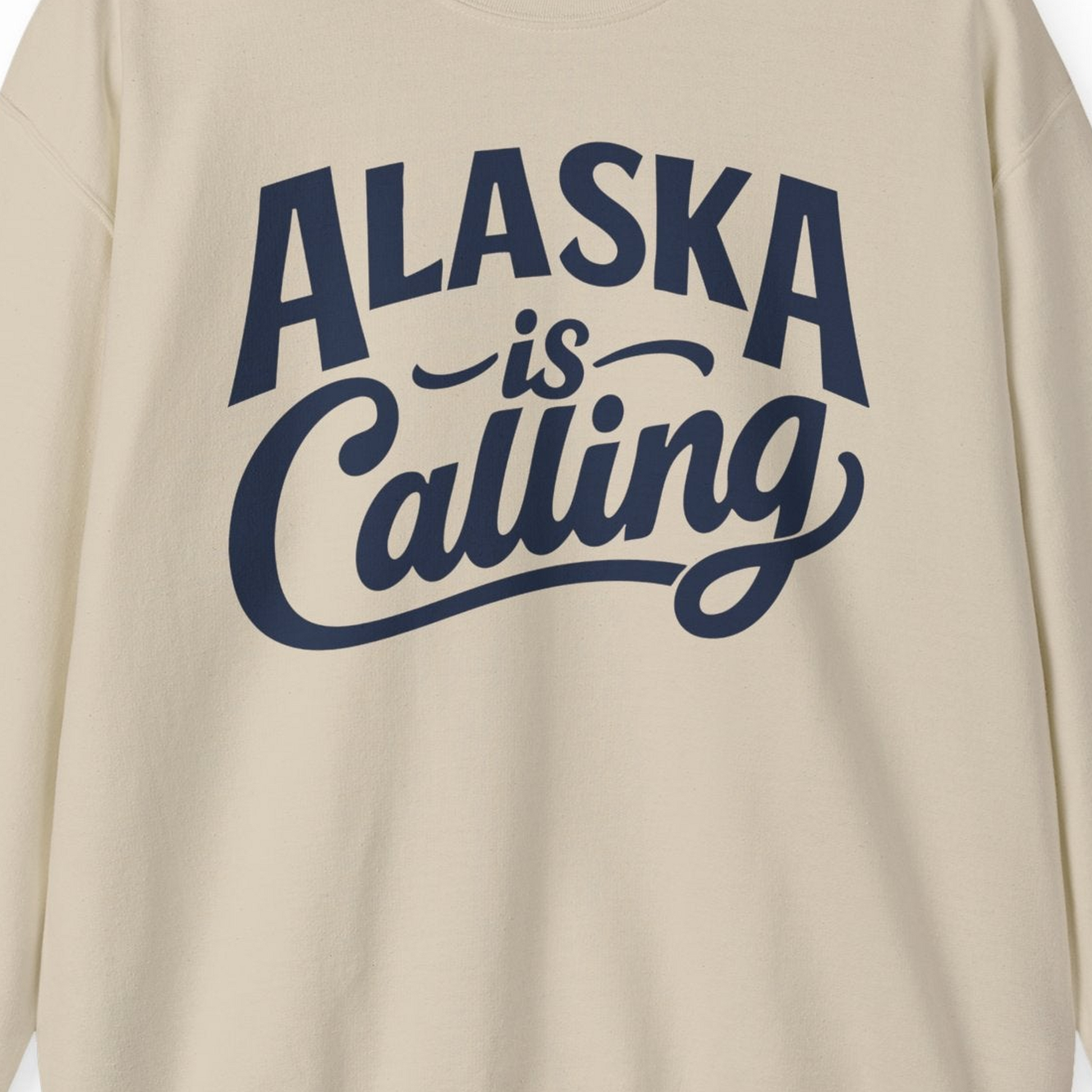 Alaska Is Calling sweatshirt Sweatshirt – Sand – Alaska Cruise Shirts Close Up