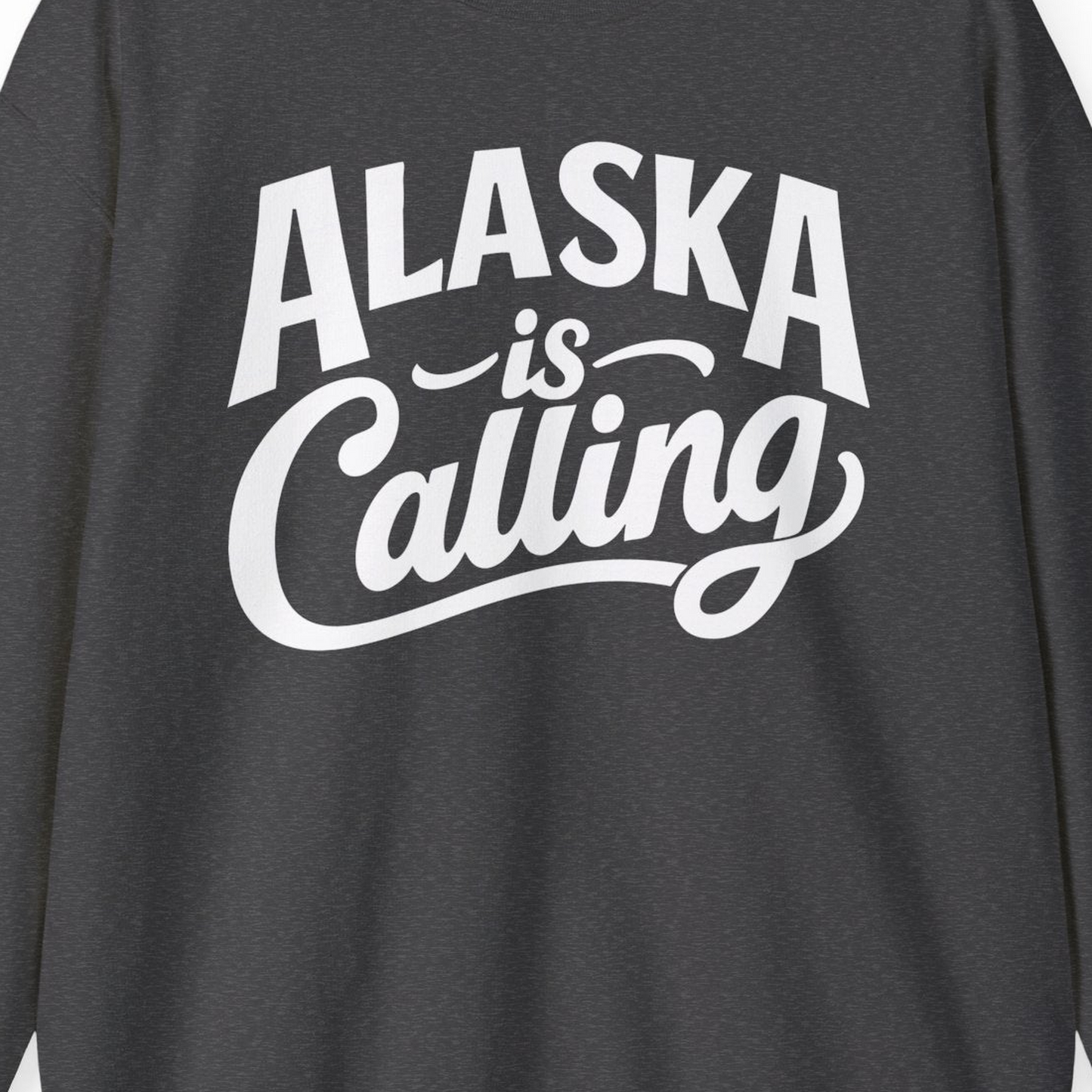 Alaska Is Calling sweatshirt Sweatshirt – Dark Heather – Alaska Cruise Shirts Close Up