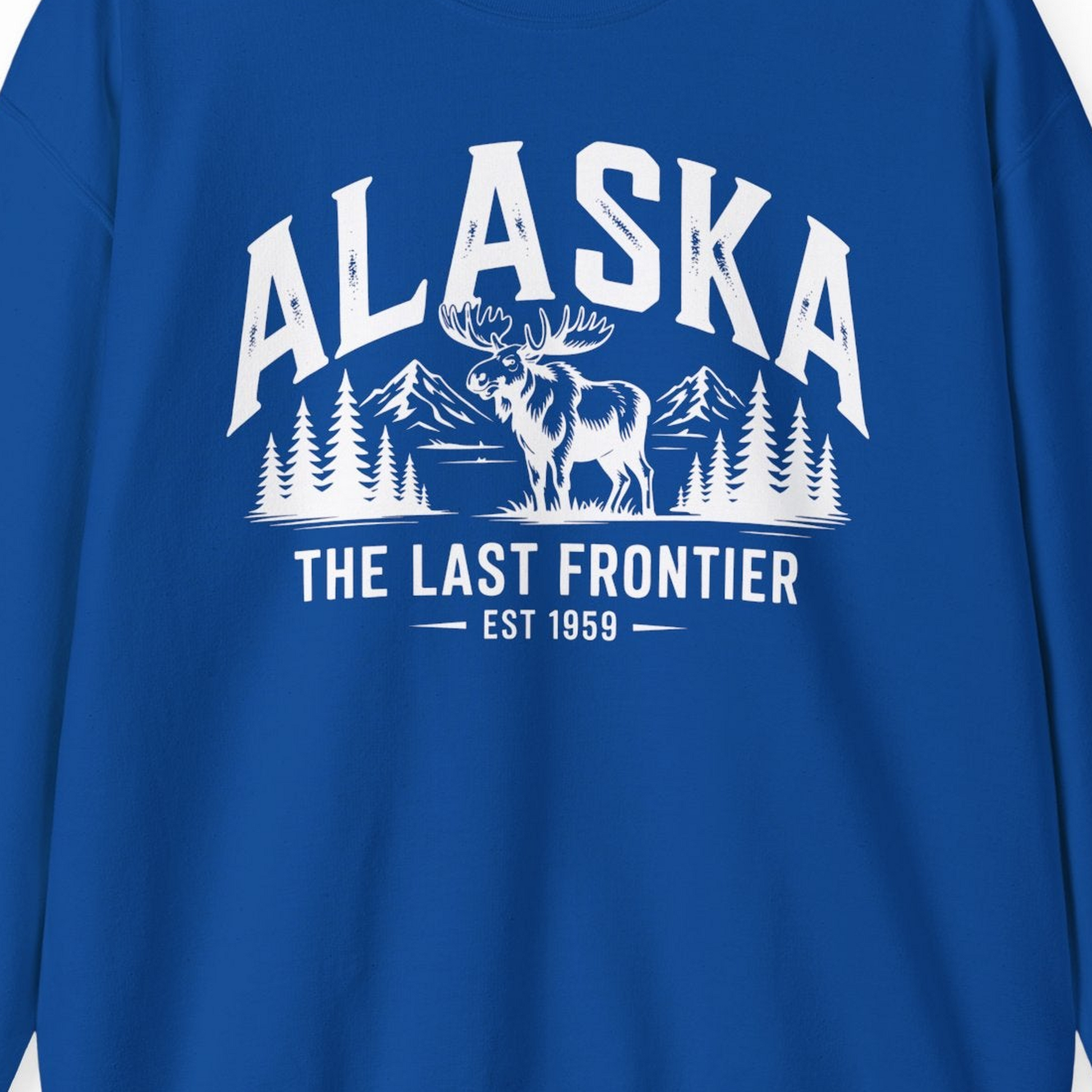 Alaska The Last Frontier Moose Mountain Wilderness Graphic Shirt — Sweatshirt Sweatshirt – Royal – Alaska Cruise Shirts Close Up