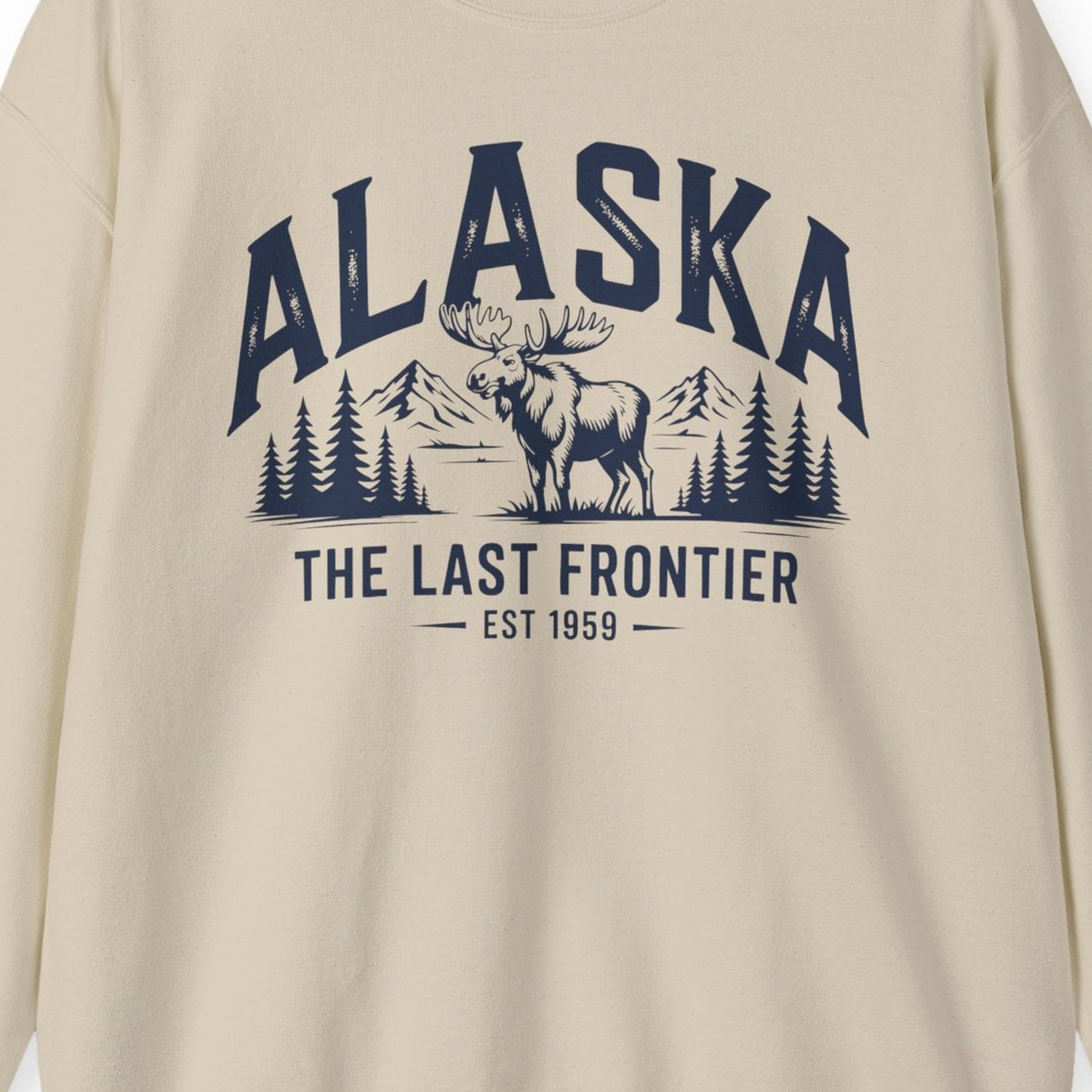 Alaska The Last Frontier Moose Mountain Wilderness Graphic Shirt — Sweatshirt Sweatshirt – Sand – Alaska Cruise Shirts Close Up