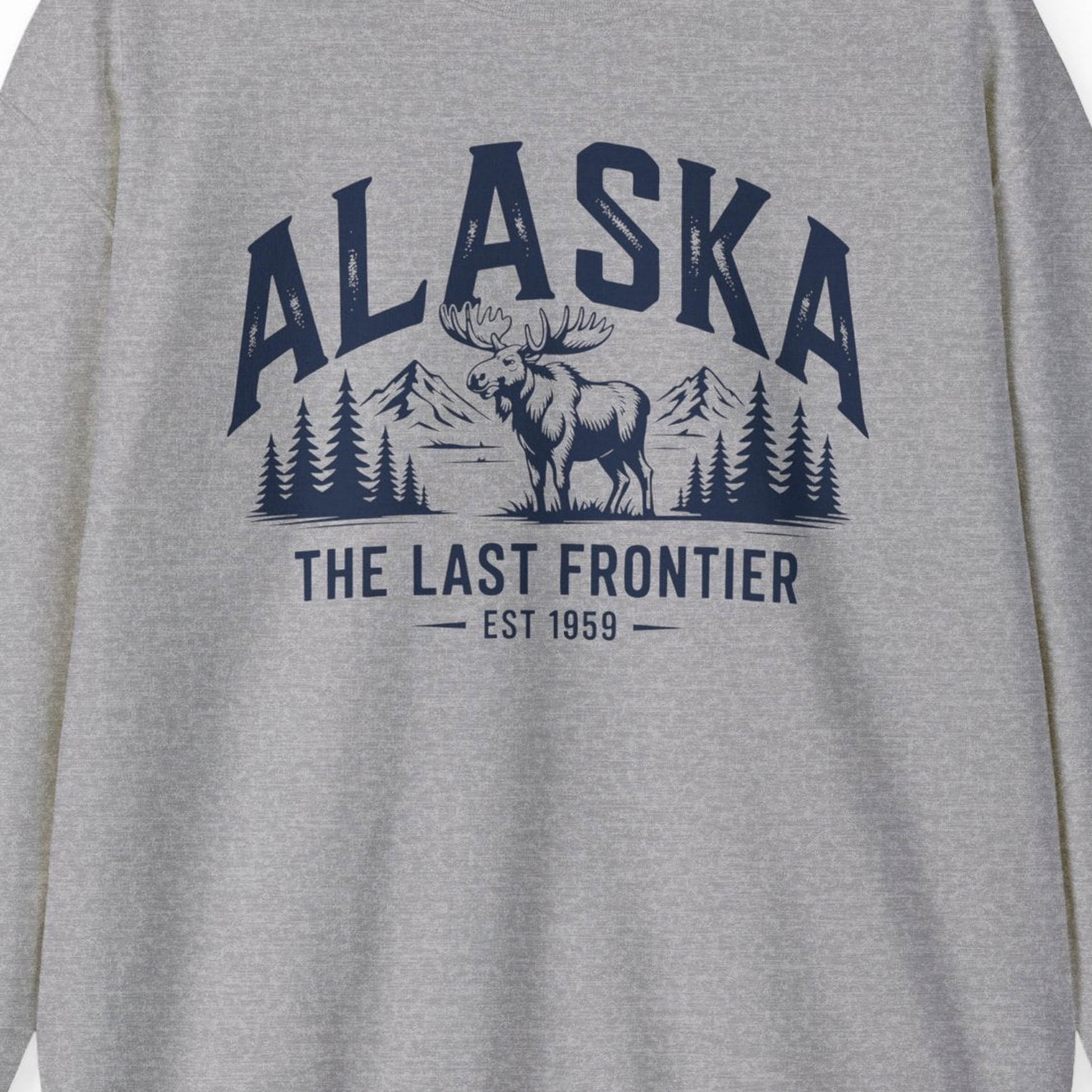 Alaska The Last Frontier Moose Mountain Wilderness Graphic Shirt — Sweatshirt Sweatshirt – Sport Grey – Alaska Cruise Shirts Close Up