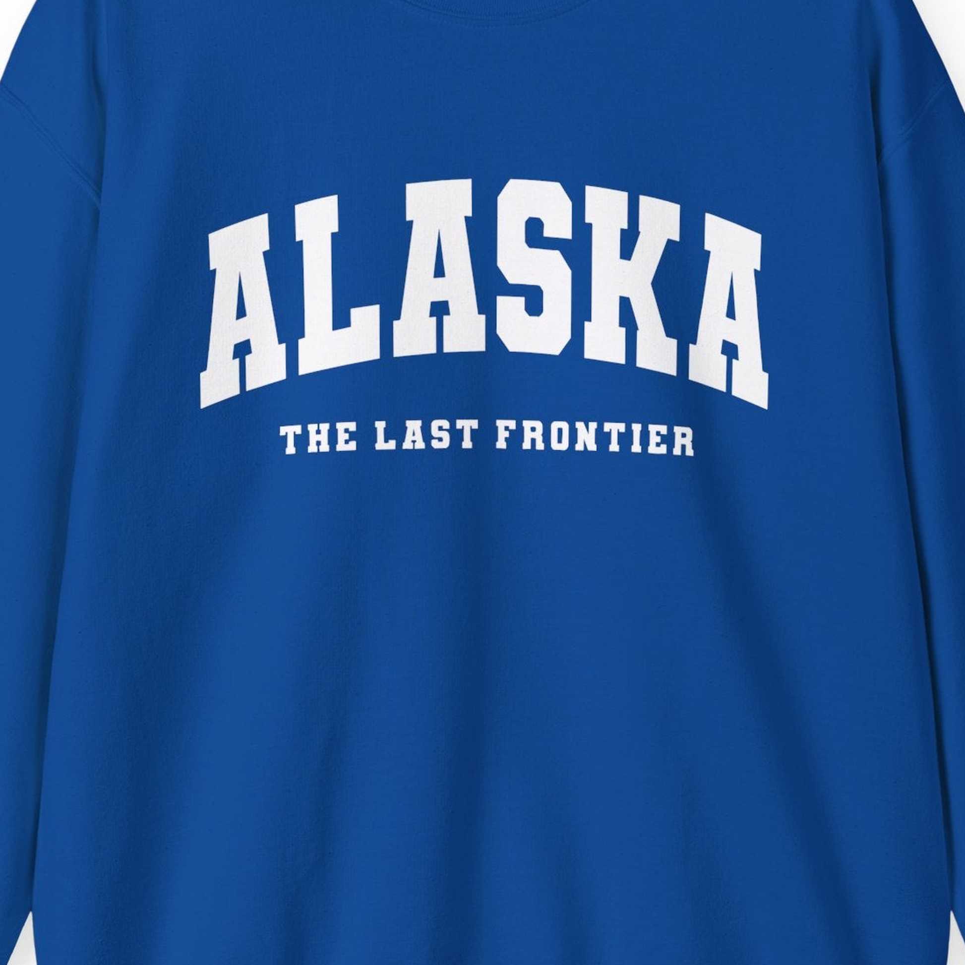 Alaska The Last Frontier Bold Collegiate Vintage State Pride Shirt — Sweatshirt Sweatshirt – Royal – Alaska Cruise Shirts Close Up