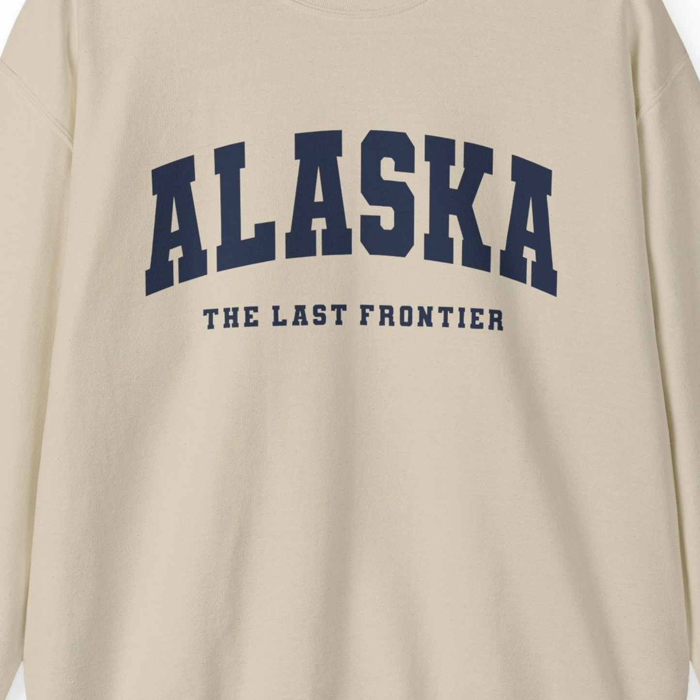 Alaska The Last Frontier Bold Collegiate Vintage State Pride Shirt — Sweatshirt Sweatshirt – Sand – Alaska Cruise Shirts Close Up