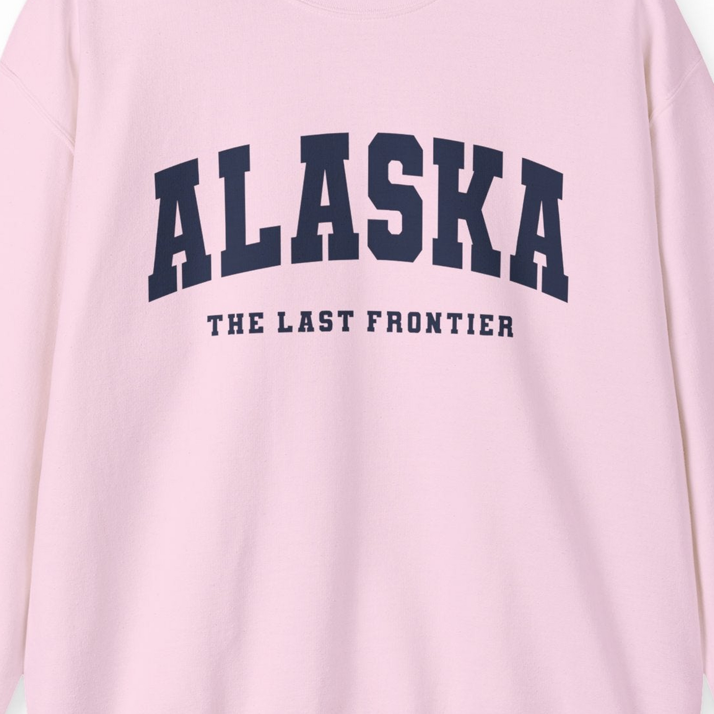 Alaska The Last Frontier Bold Collegiate Vintage State Pride Shirt — Sweatshirt Sweatshirt – Light Pink – Alaska Cruise Shirts Close Up