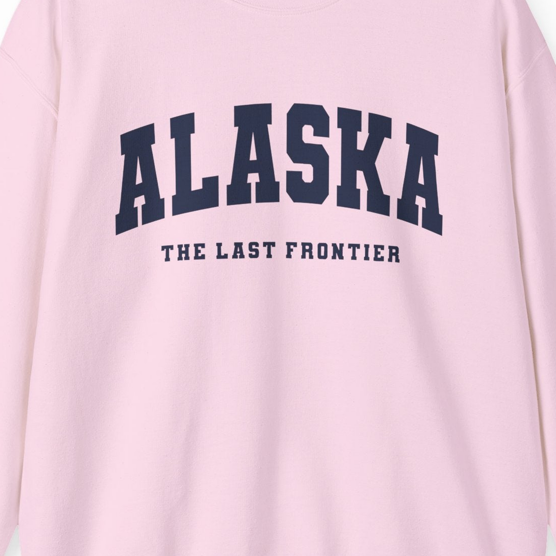 Alaska The Last Frontier Bold Collegiate Vintage State Pride Shirt — Sweatshirt Sweatshirt – Light Pink – Alaska Cruise Shirts Close Up