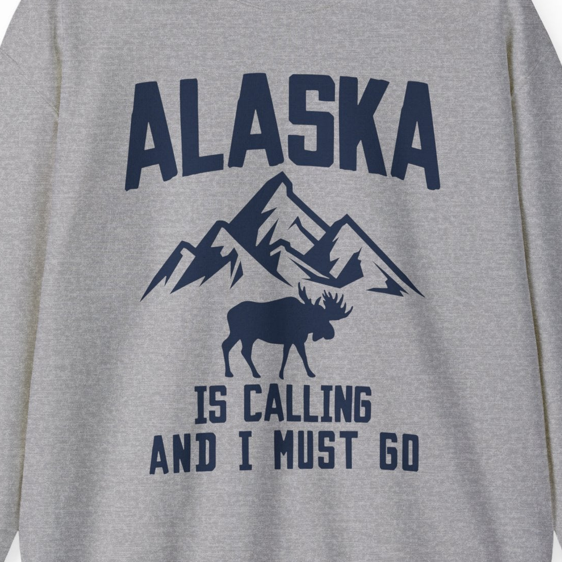 Alaska Is Calling Moose Mountains Adventure Silhouette Nature Shirt — Sweatshirt Sweatshirt – Sport Grey – Alaska Cruise Shirts Close Up
