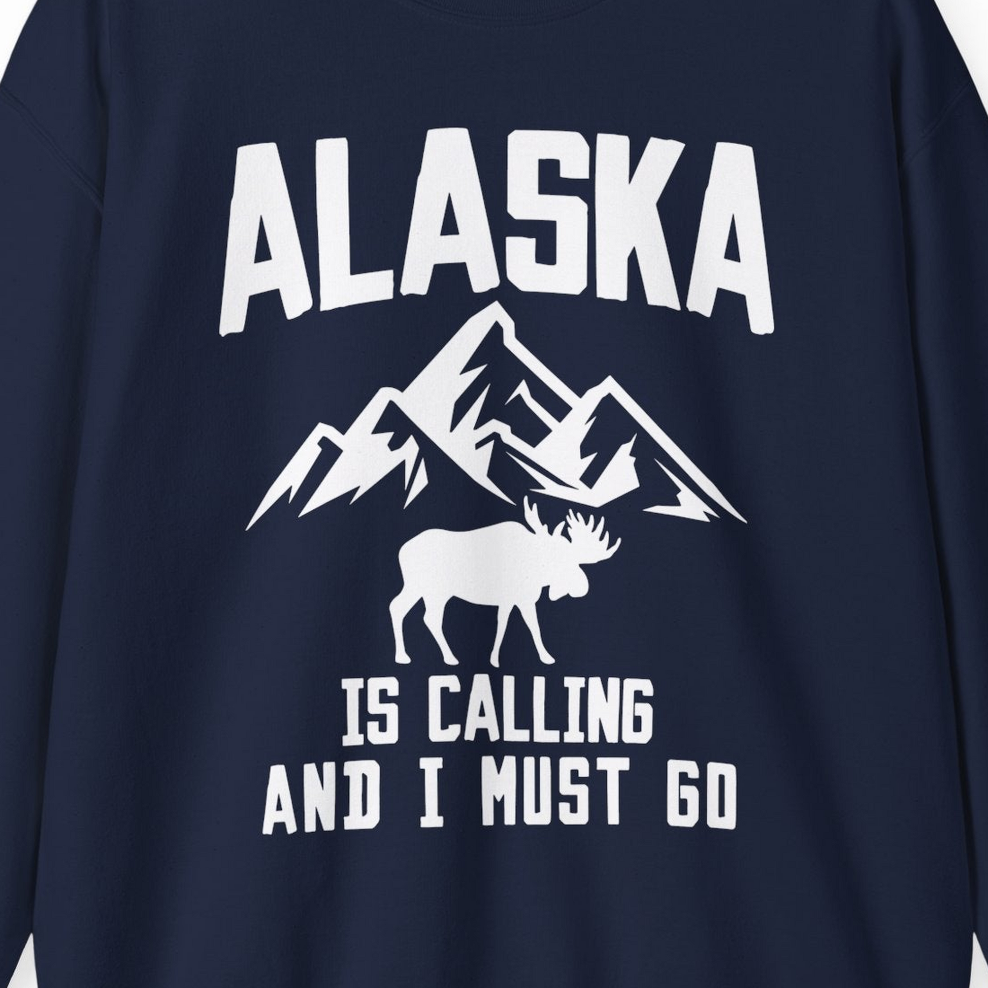 Alaska Is Calling Moose Mountains Adventure Silhouette Nature Shirt — Sweatshirt Sweatshirt – Navy – Alaska Cruise Shirts Close Up