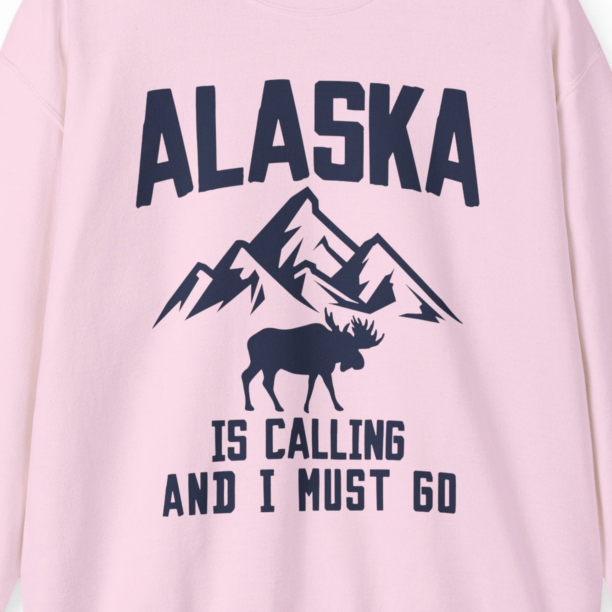 Alaska Is Calling Moose Mountains Adventure Silhouette Nature Shirt — Sweatshirt Sweatshirt – Light Pink – Alaska Cruise Shirts Close Up