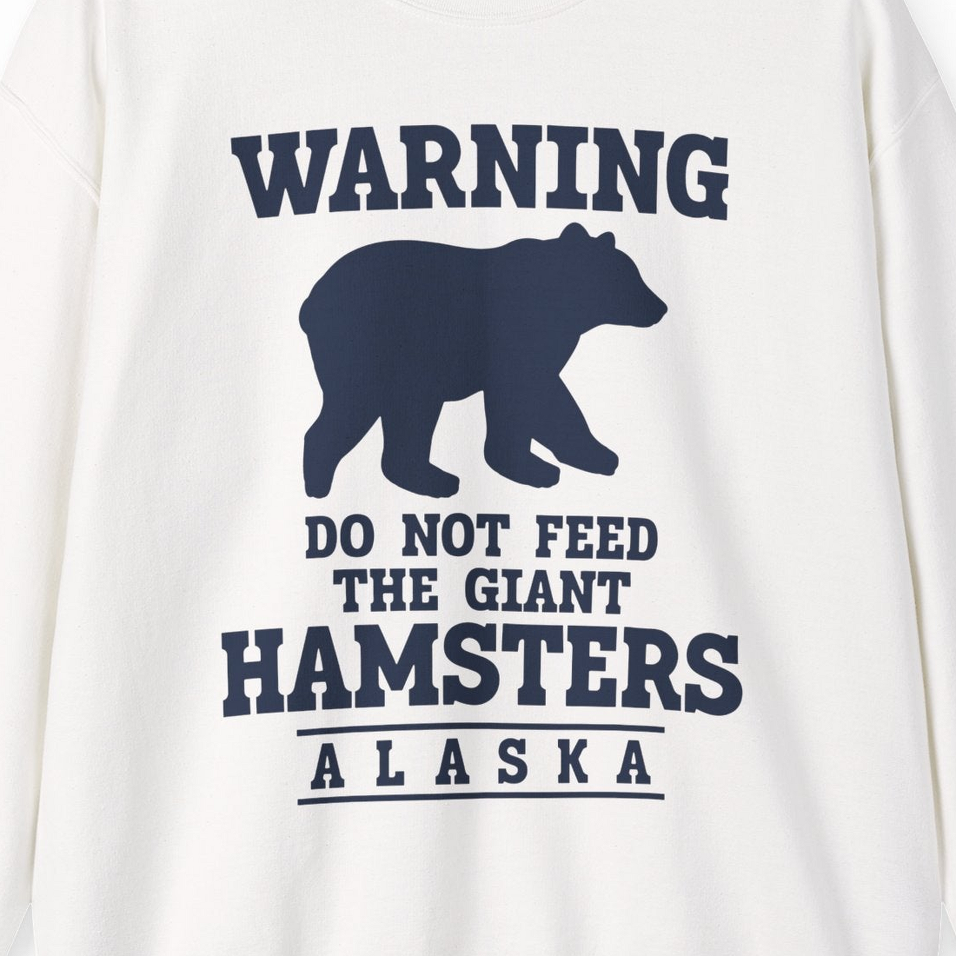 Funny Alaska Bear Warning Shirt Sweatshirt – White – Alaska Cruise Shirts Close Up