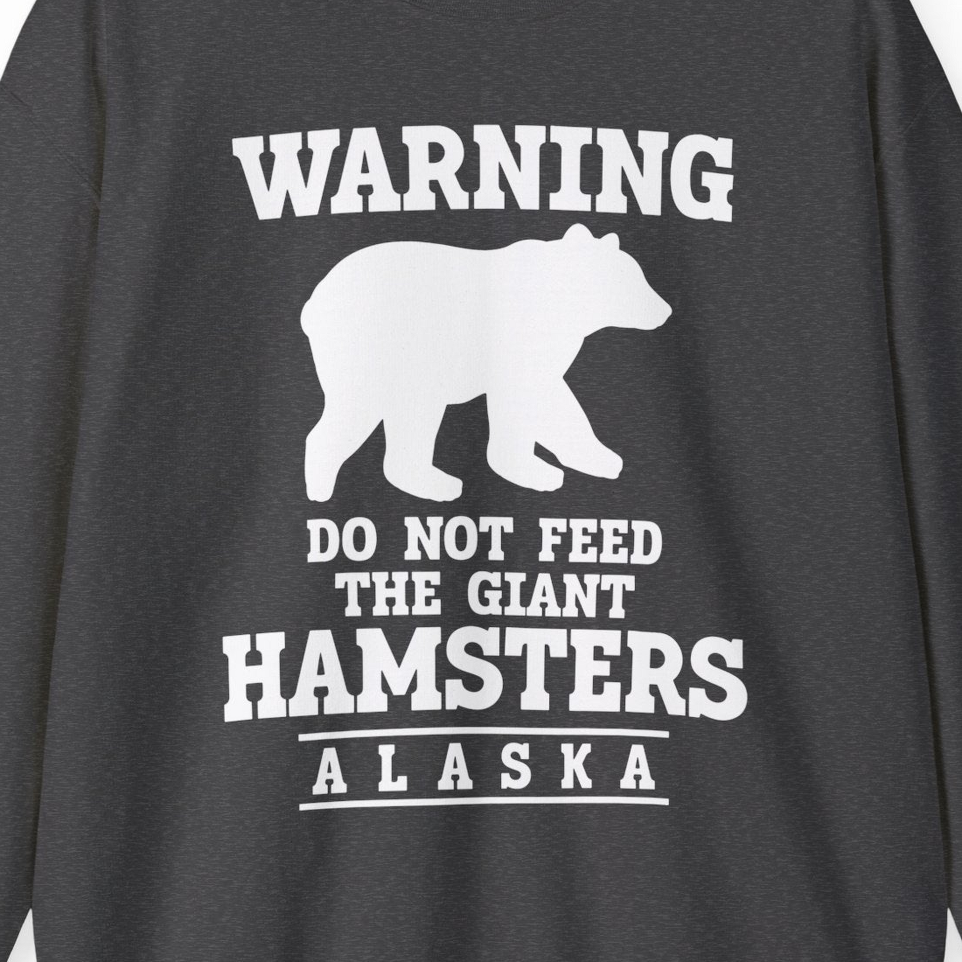 Funny Alaska Bear Warning Shirt Sweatshirt – Dark Heather – Alaska Cruise Shirts Close Up
