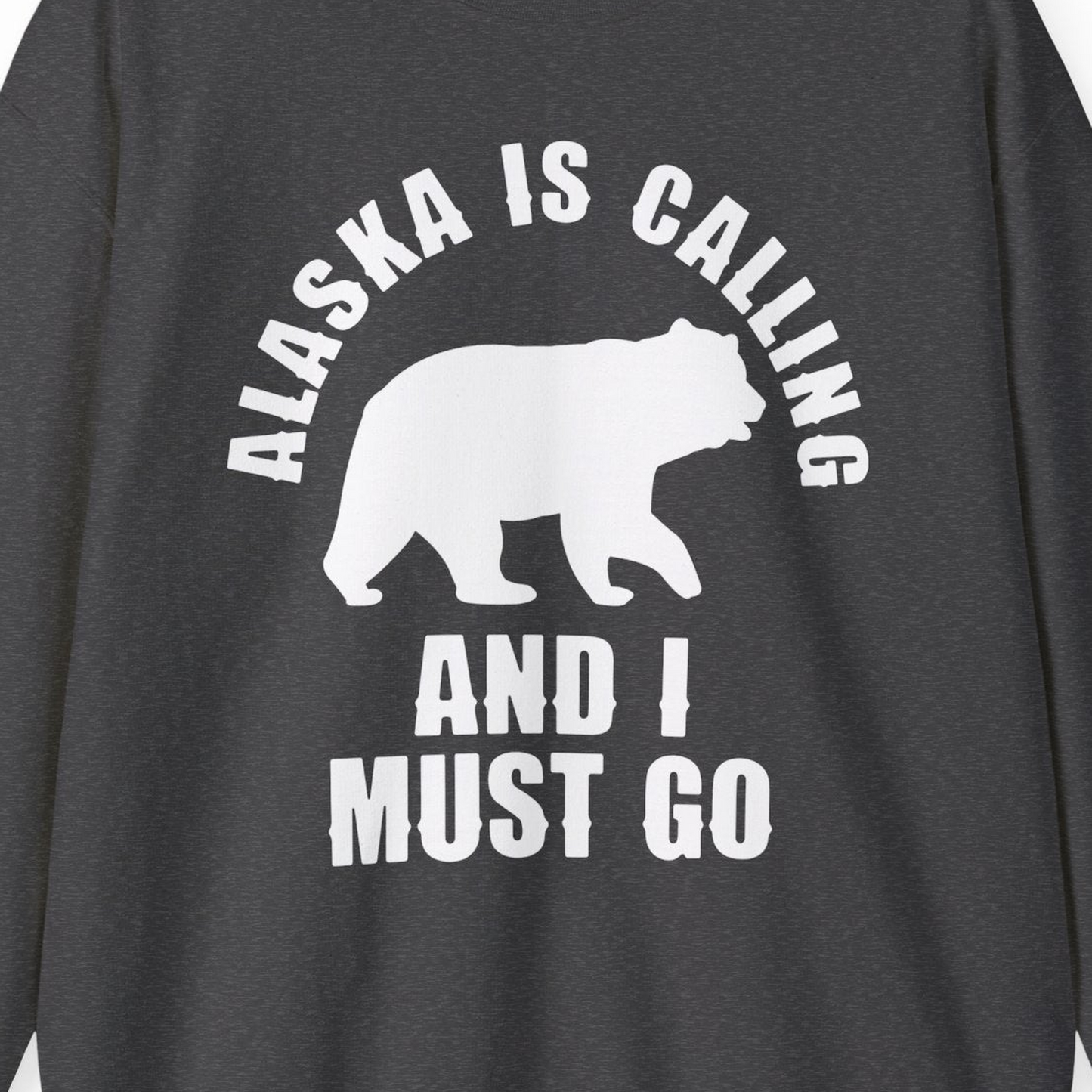 Alaska Is Calling Bear Silhouette Adventure Shirt Sweatshirt – Dark Heather – Alaska Cruise Shirts Close Up