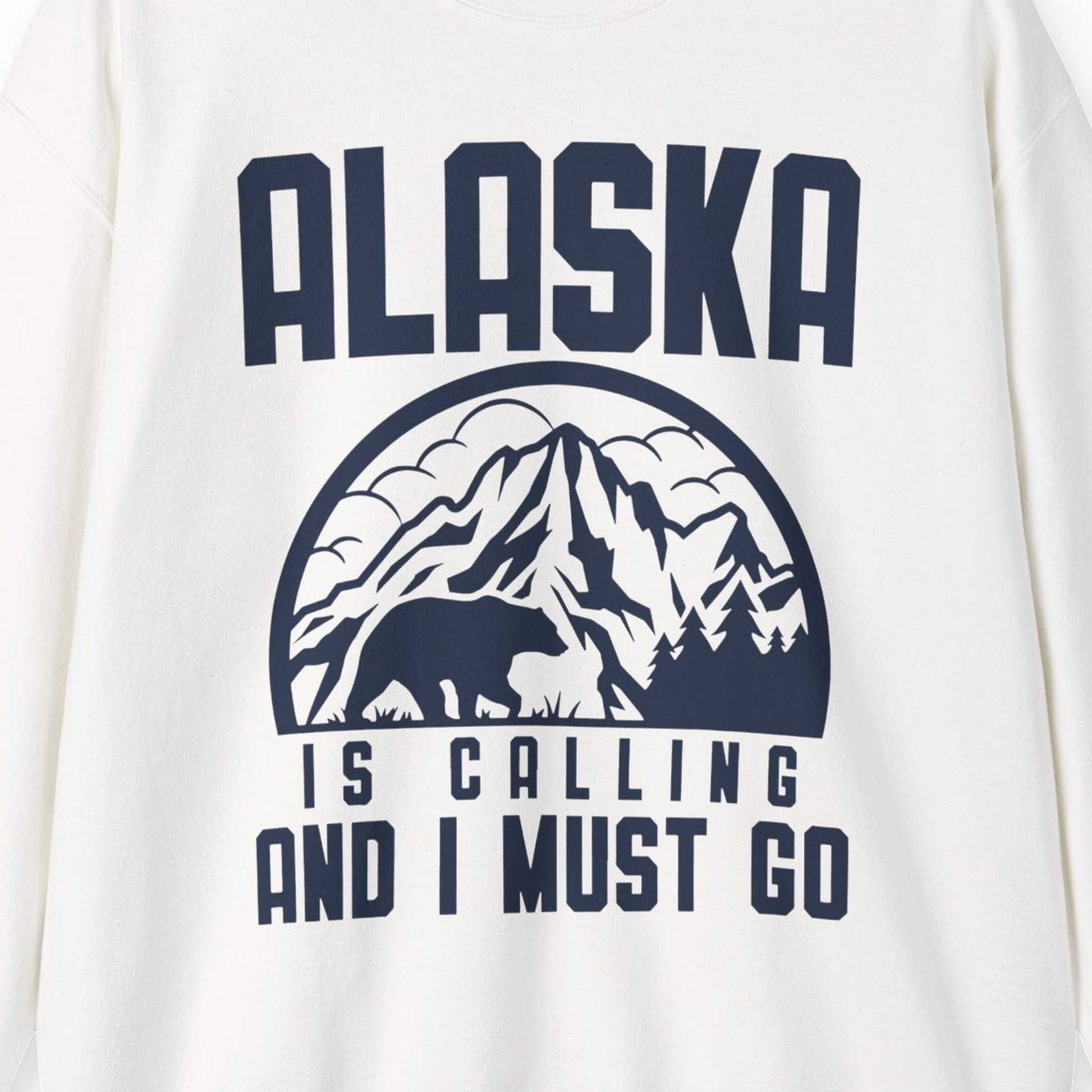 Alaska Is Calling Shirt Sweatshirt – White – Alaska Cruise Shirts Close Up