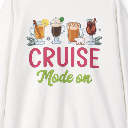 Cruise Mode On Shirt Sweatshirt – White – Alaska Cruise Shirts Close Up