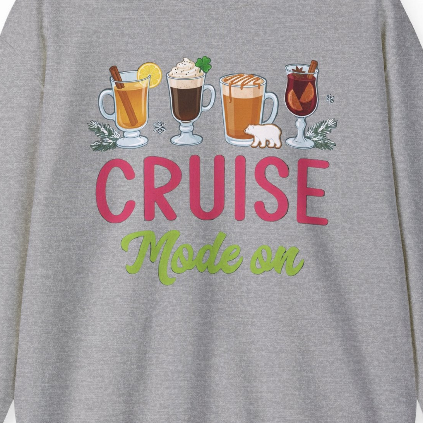 Cruise Mode On Shirt Sweatshirt – Sport Grey – Alaska Cruise Shirts Close Up