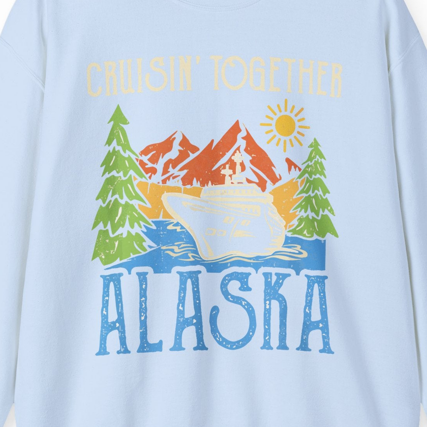 Alaska Cruise Adventure Nature Landscape Retro Family Shirt — Sweatshirt Sweatshirt – Light Blue – Alaska Cruise Shirts Close Up