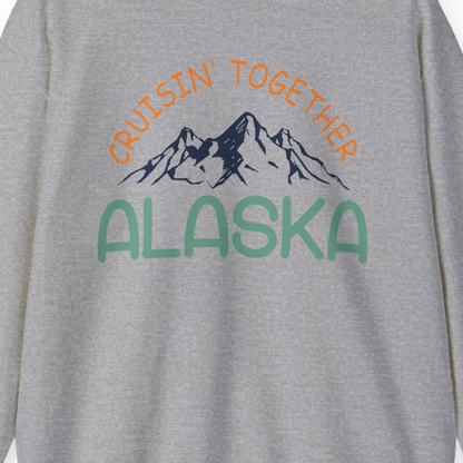 Cruisin Together Alaska Mountain Adventure Cruise Graphic Shirt — Sweatshirt Sweatshirt – Sport Grey – Alaska Cruise Shirts Close Up