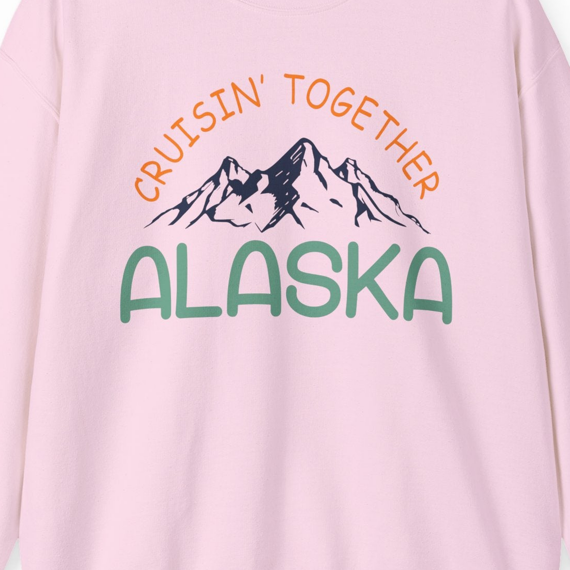 Cruisin Together Alaska Mountain Adventure Cruise Graphic Shirt — Sweatshirt Sweatshirt – Light Pink – Alaska Cruise Shirts Close Up