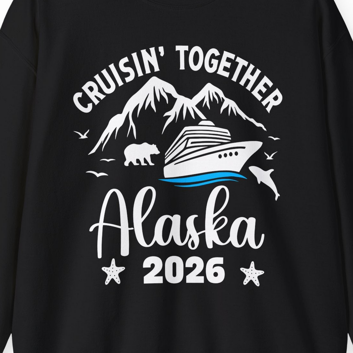Alaska Cruise Adventure 2026 Shirt Sweatshirt – Black – Alaska Cruise Shirts Close Up