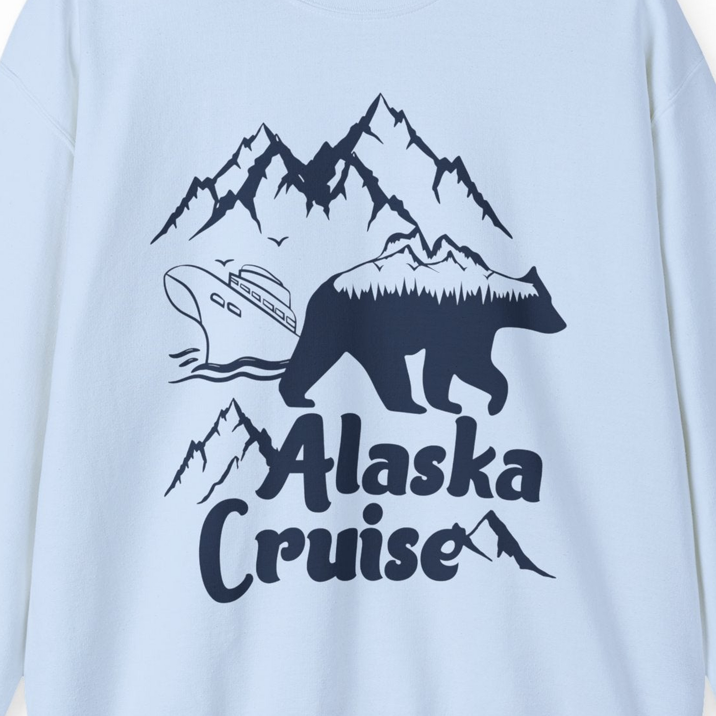 Alaska Cruise Shirt Sweatshirt – Light Blue – Alaska Cruise Shirts Close Up