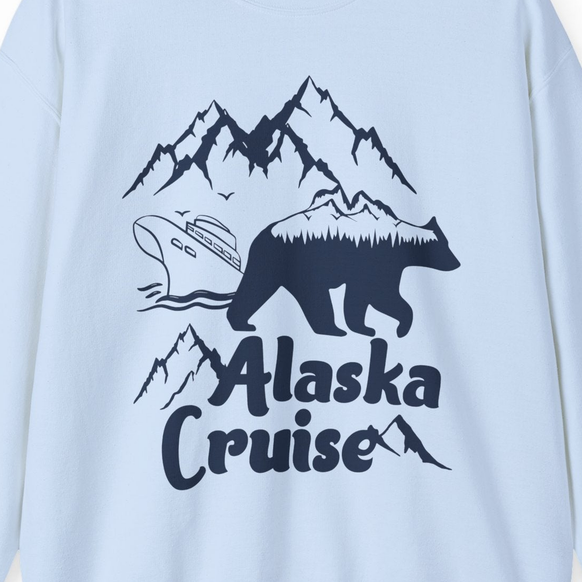Alaska Cruise Shirt Sweatshirt – Light Blue – Alaska Cruise Shirts Close Up