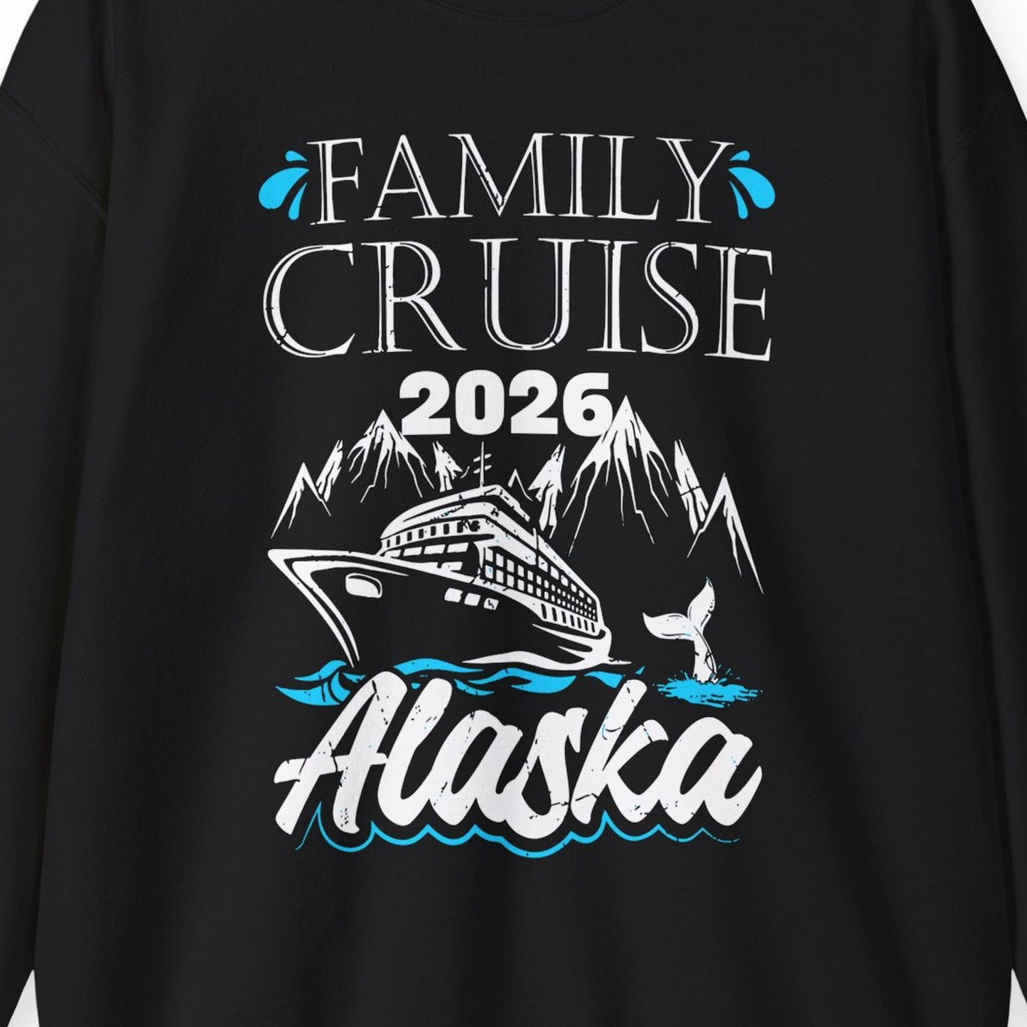 Alaska Family Cruise Shirt Sweatshirt – Black – Alaska Cruise Shirts Close Up