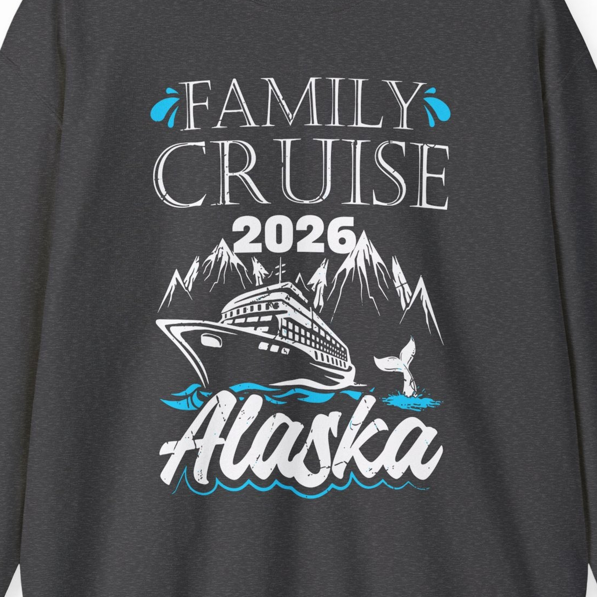 Alaska Family Cruise Shirt Sweatshirt – Dark Heather – Alaska Cruise Shirts Close Up