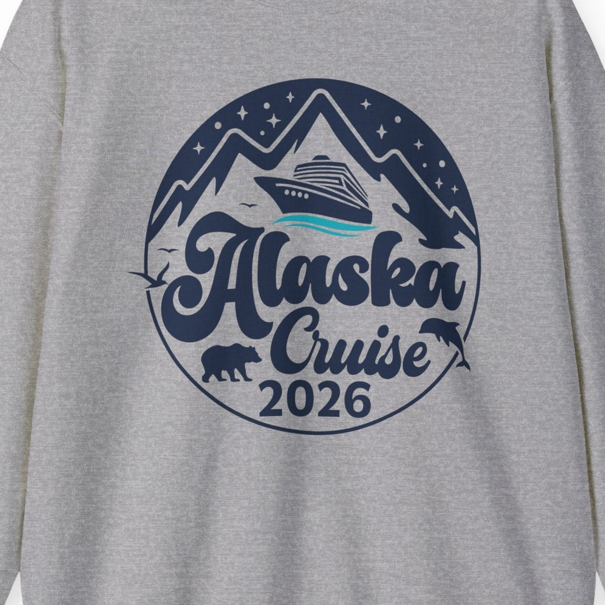 Alaska Cruise 2026 Shirt Sweatshirt – Sport Grey – Alaska Cruise Shirts Close Up