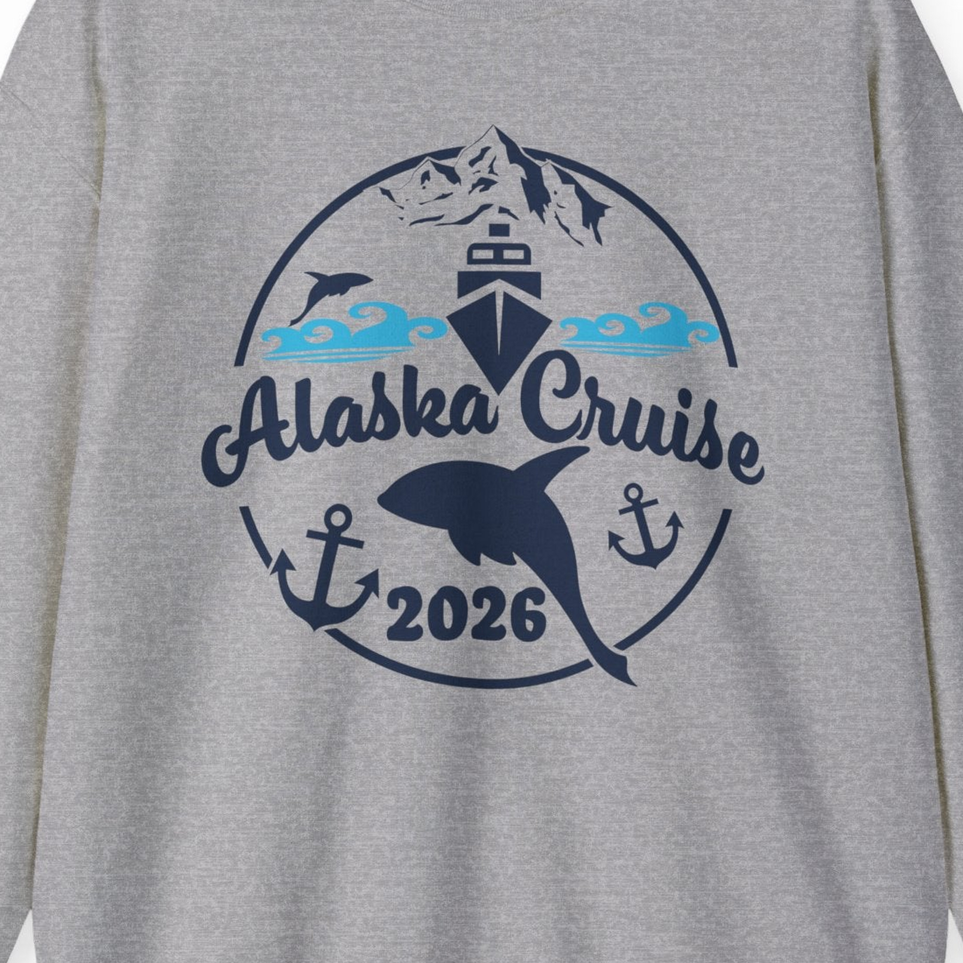 Alaska Cruise 2026 Shirt Sweatshirt – Sport Grey – Alaska Cruise Shirts Close Up