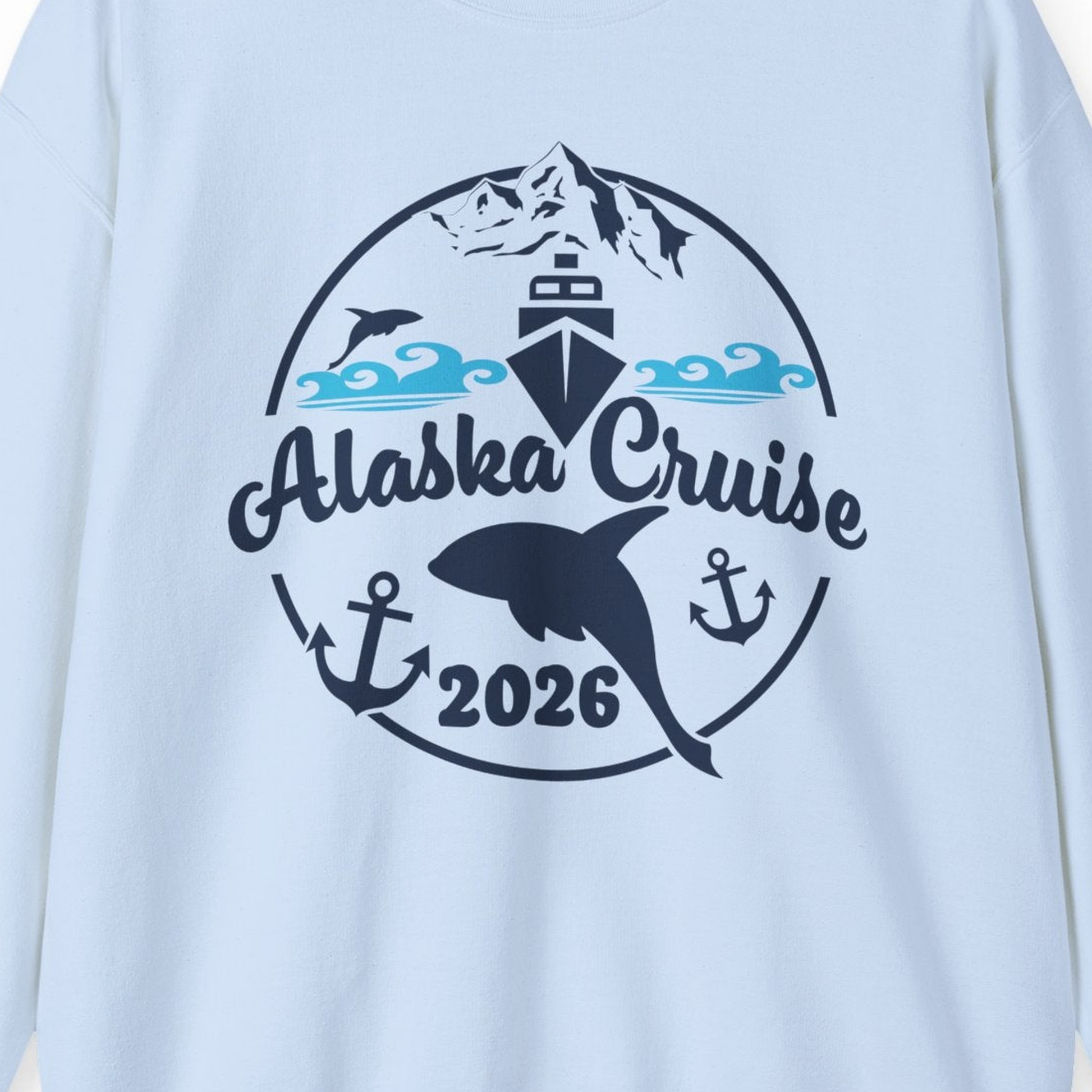 Alaska Cruise 2026 Shirt Sweatshirt – Light Blue – Alaska Cruise Shirts Close Up