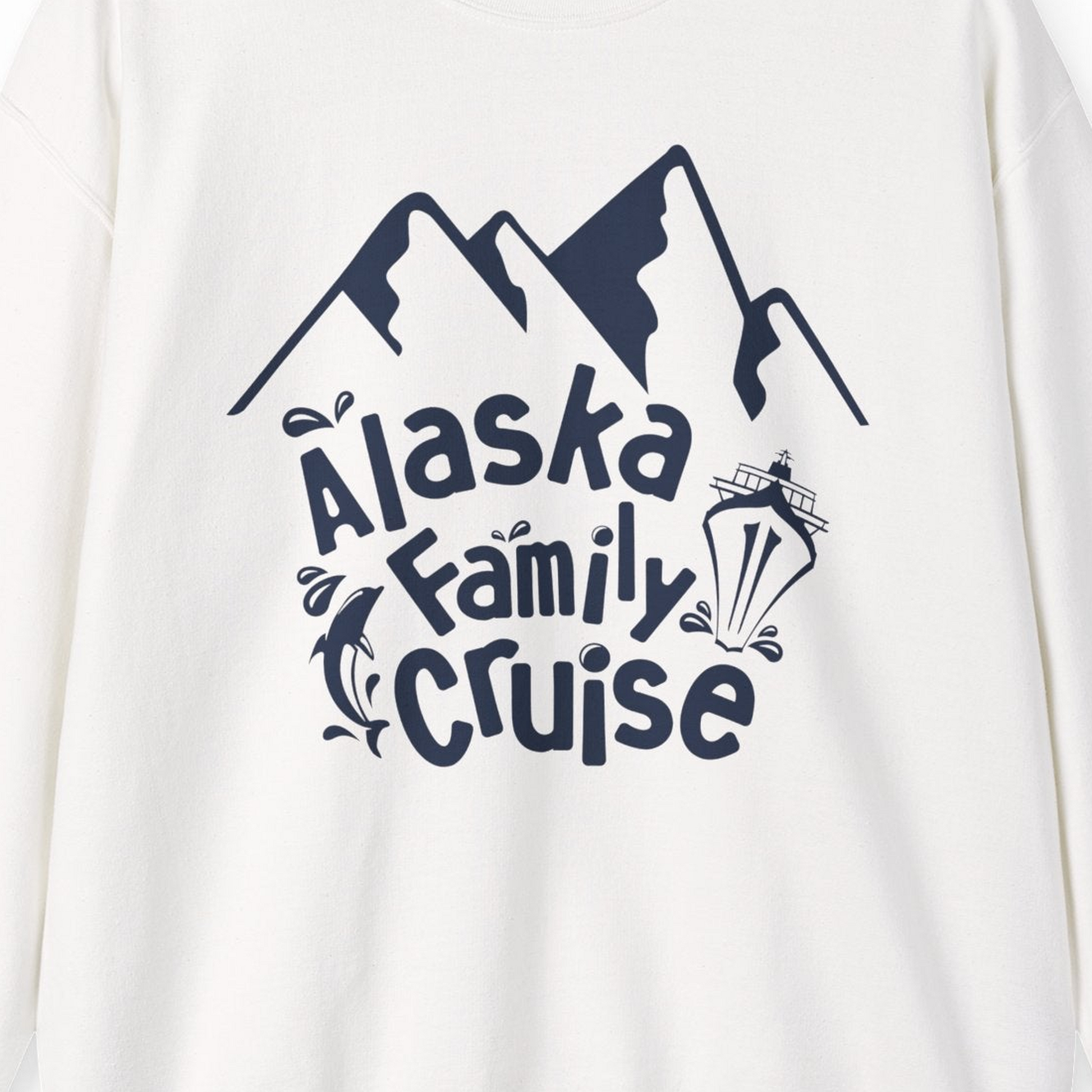 Alaska Family Cruise Adventure Shirt Sweatshirt – White – Alaska Cruise Shirts Close Up