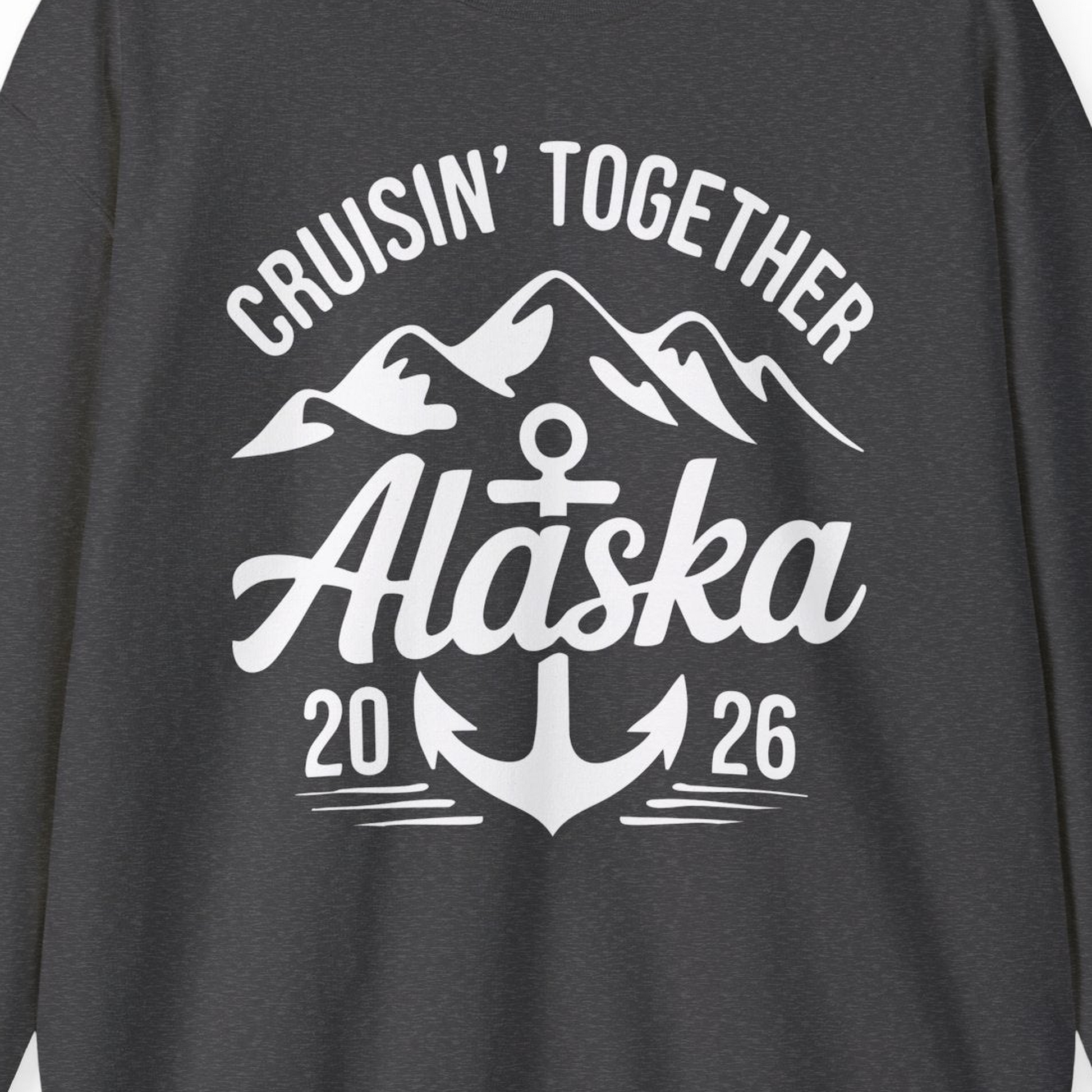 Alaska Cruise Shirt Sweatshirt – Dark Heather – Alaska Cruise Shirts Close Up