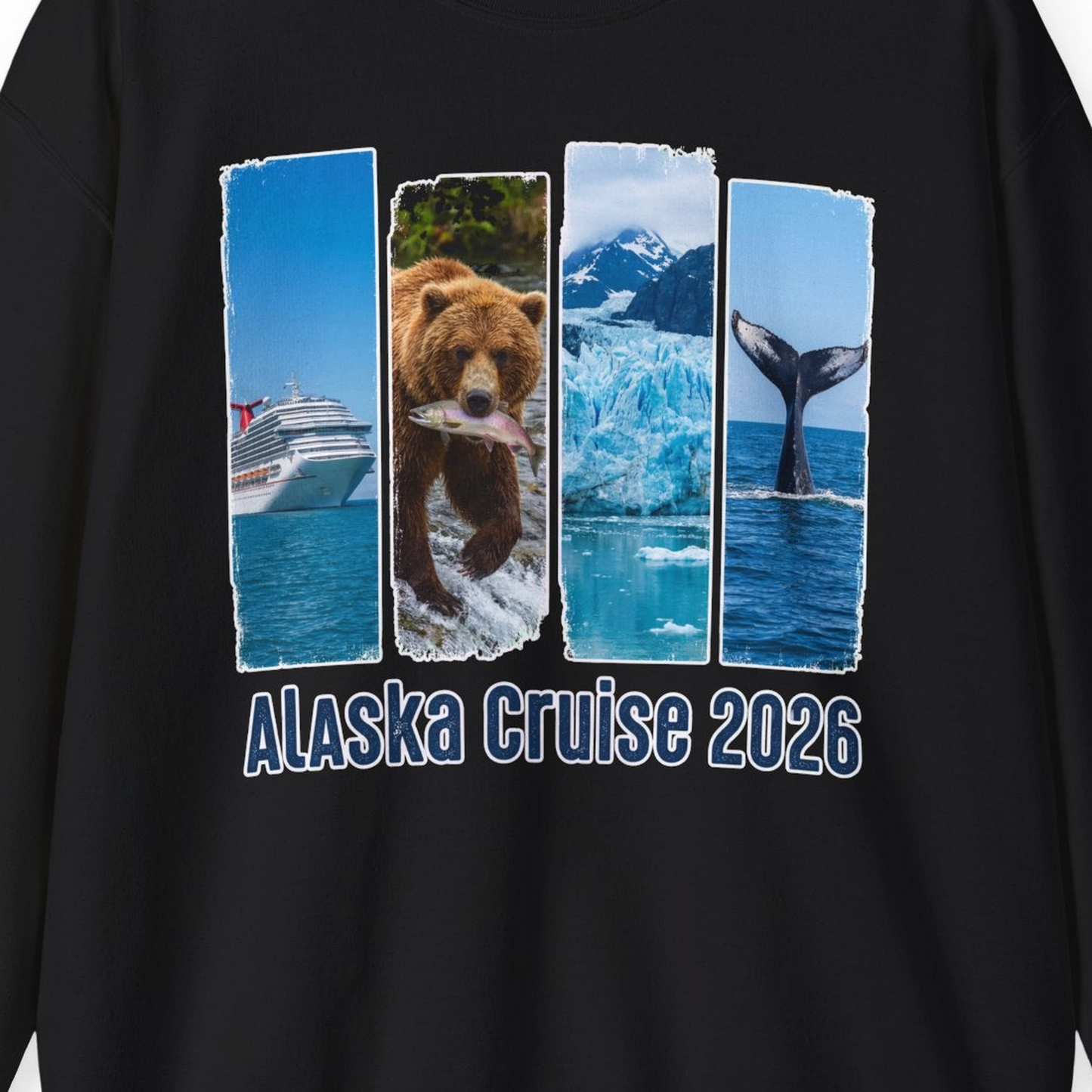 Alaska Cruise 2026 Wildlife Nature Adventure Vacation Shirt — Sweatshirt Sweatshirt – Black – Alaska Cruise Shirts Close Up