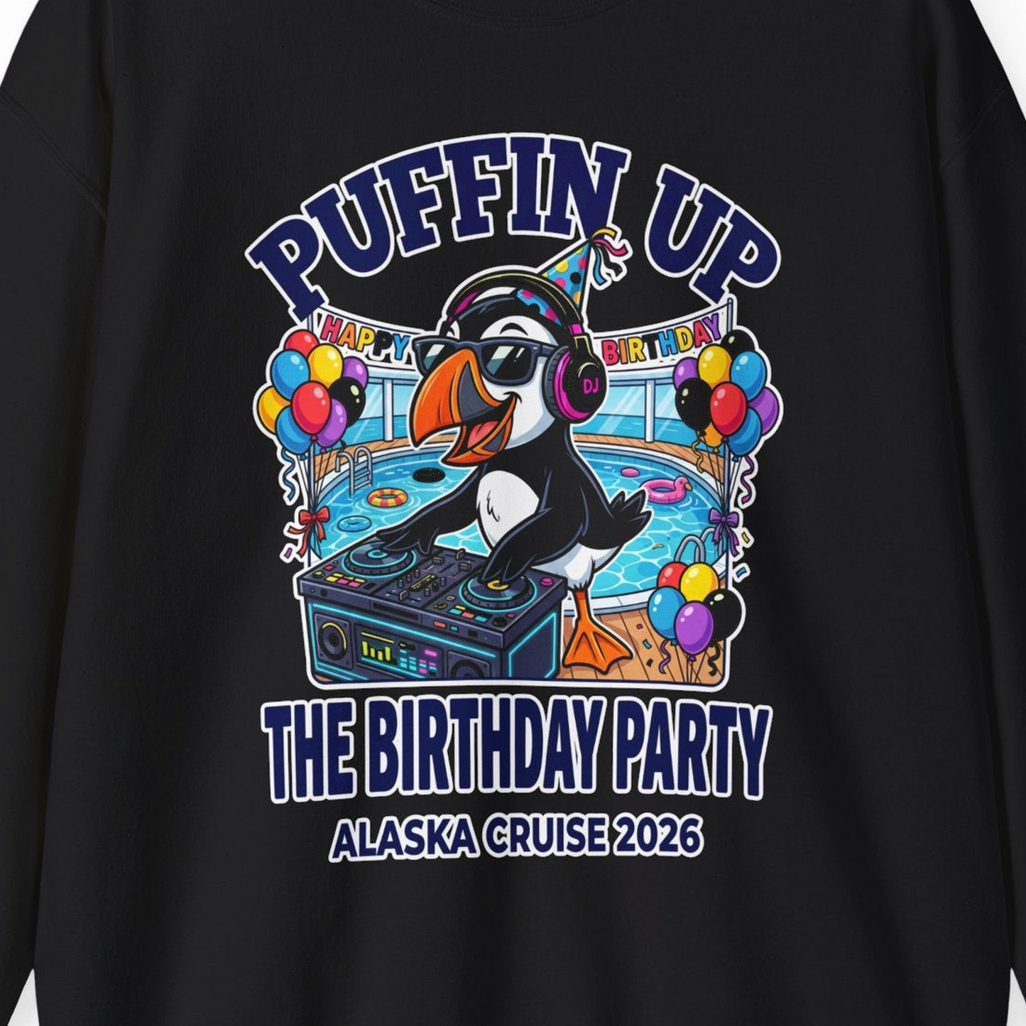Funny Puffin DJ Birthday Party Alaska Cruise 2026 Shirt — Sweatshirt Sweatshirt – Black – Alaska Cruise Shirts Close Up